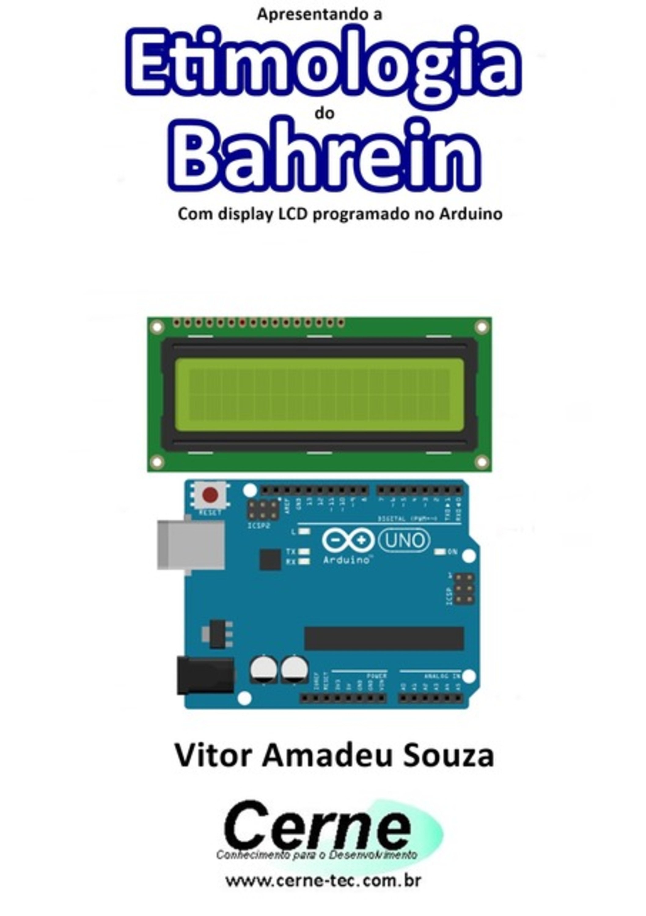 Apresentando A Etimologia Do Bahrein Com Display Lcd Programado No Arduino