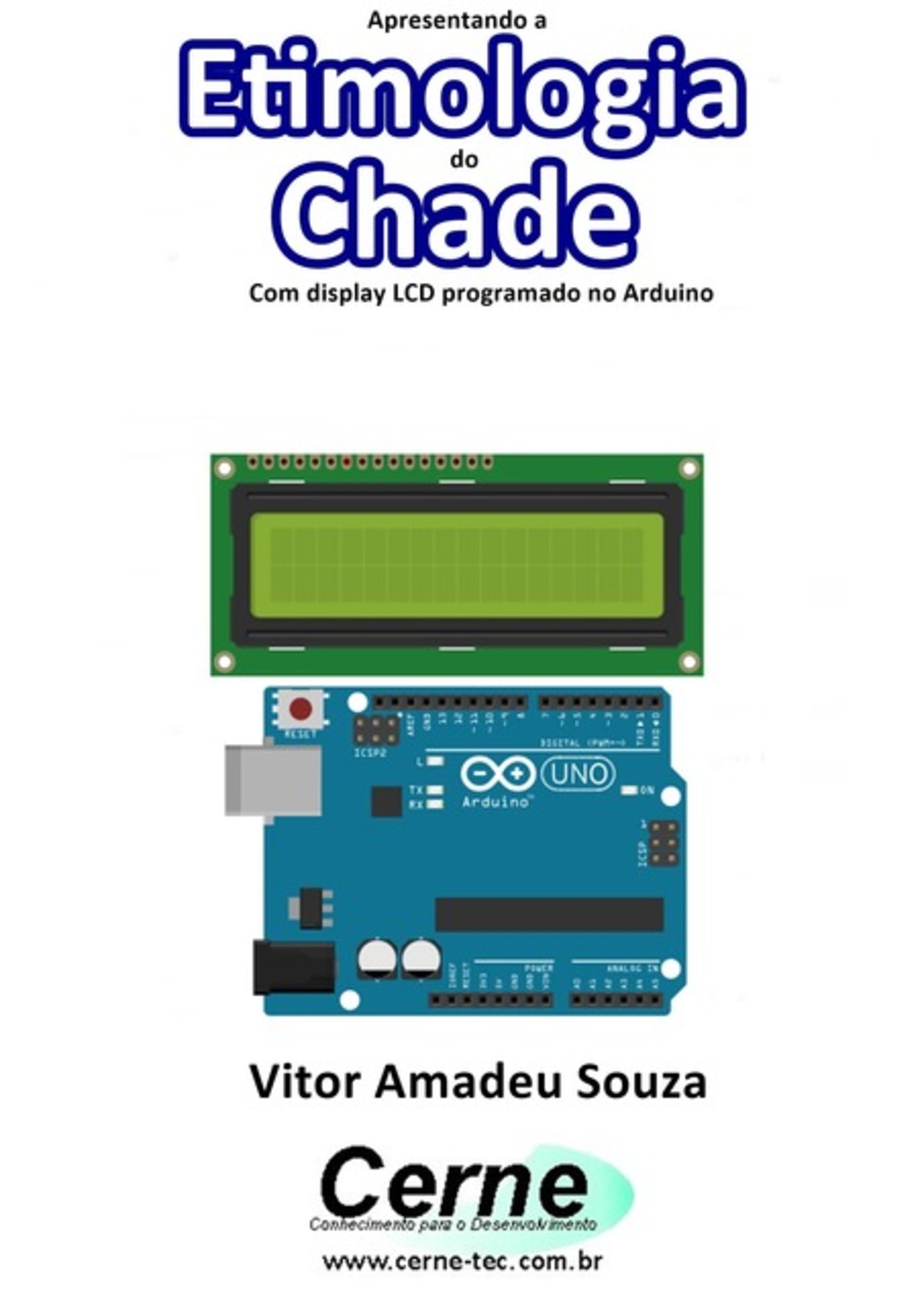 Apresentando A Etimologia Do Chade Com Display Lcd Programado No Arduino