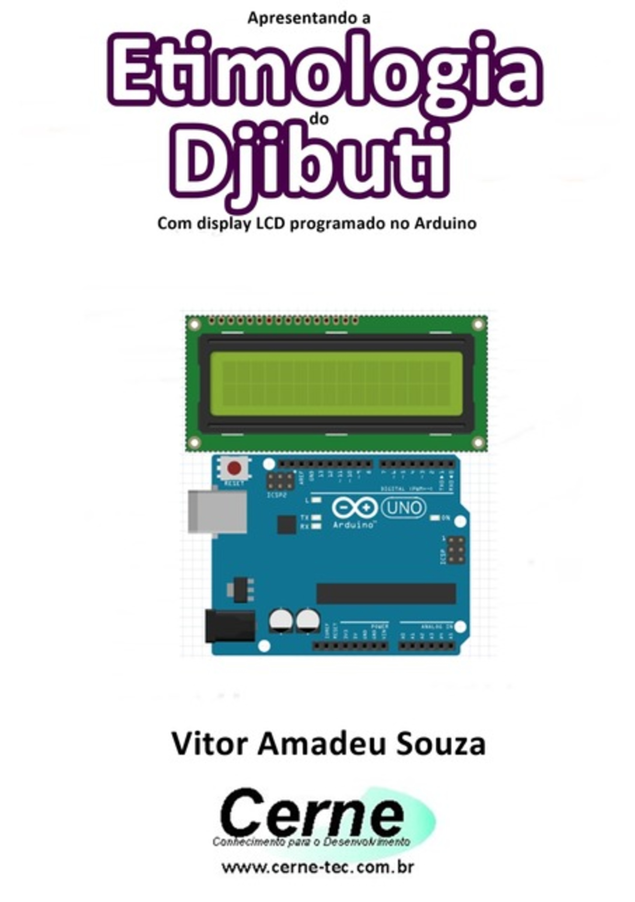 Apresentando A Etimologia Do Djibuti Com Display Lcd Programado No Arduino