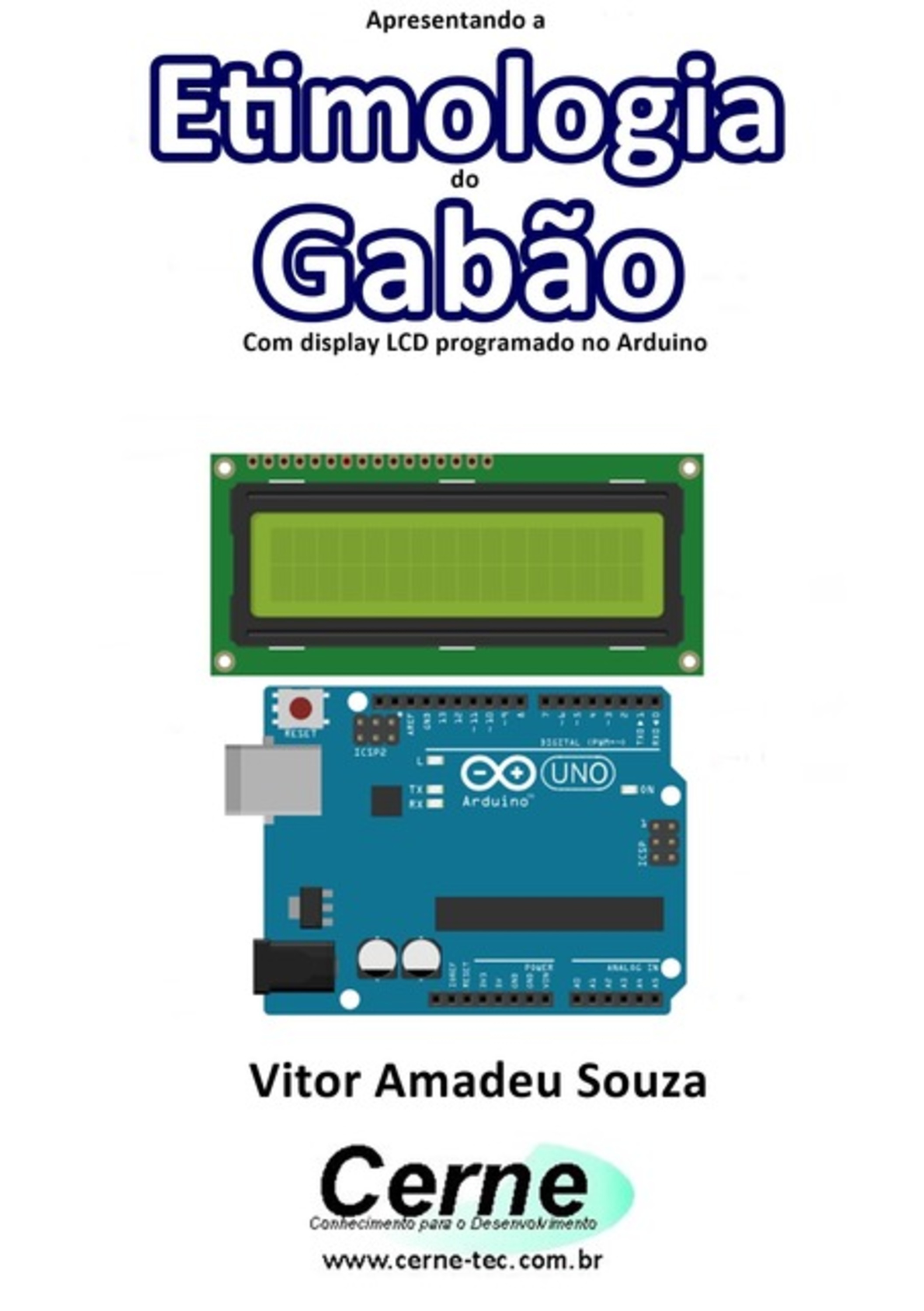 Apresentando A Etimologia Do Gabão Com Display Lcd Programado No Arduino