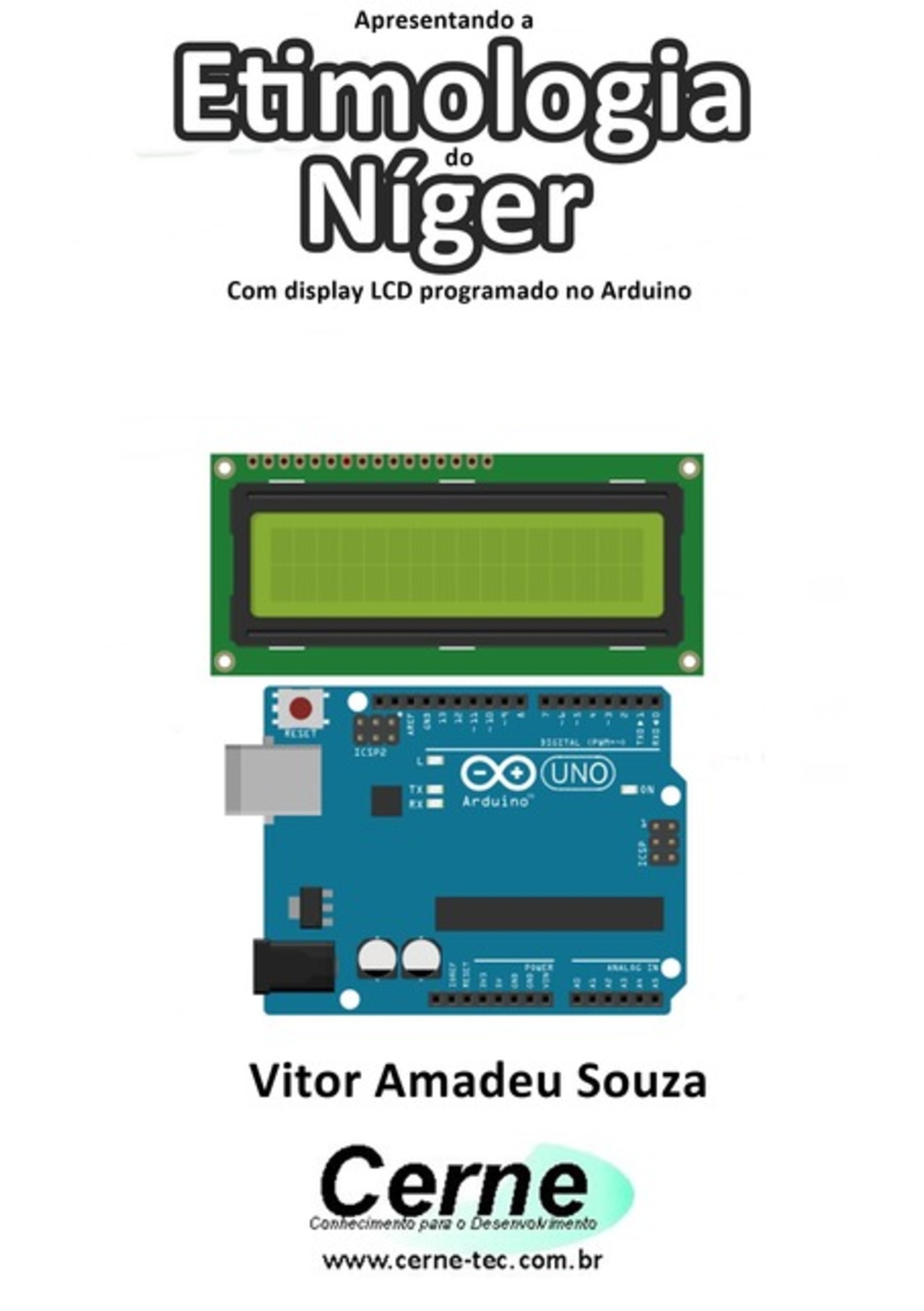 Apresentando A Etimologia Do Níger Com Display Lcd Programado No Arduino