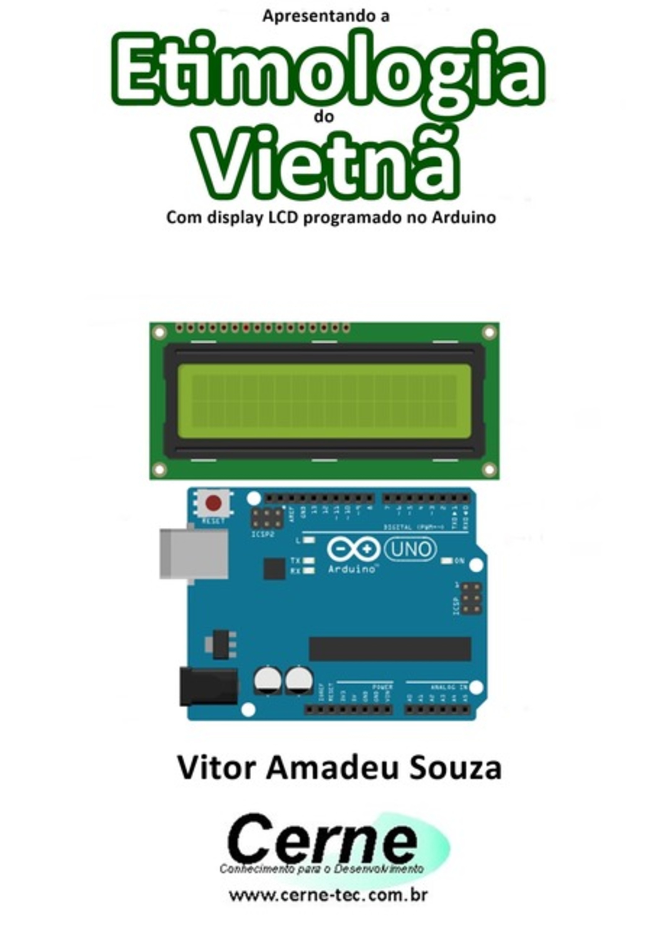 Apresentando A Etimologia Do Vietnã Com Display Lcd Programado No Arduino