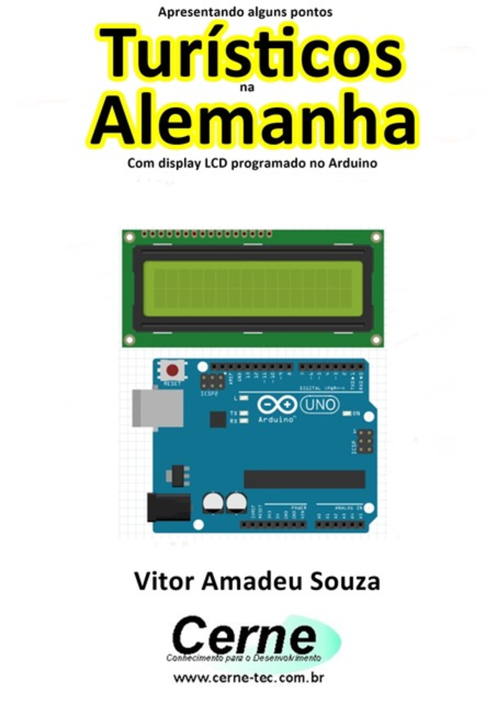 Apresentando Alguns Pontos Turísticos Na Alemanha Com Display Lcd Programado No Arduino