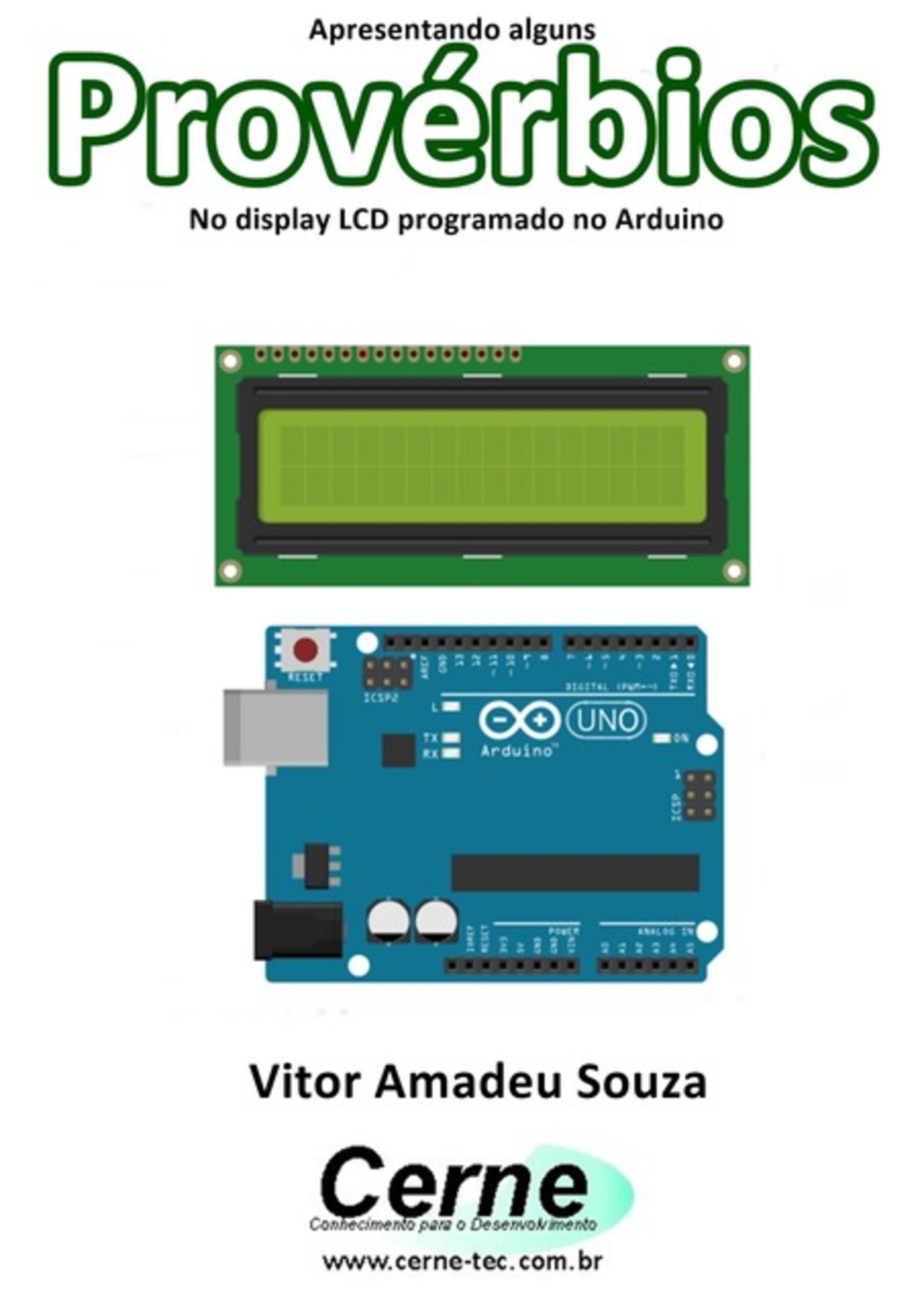 Apresentando Alguns Provérbios No Display Lcd Programado No Arduino