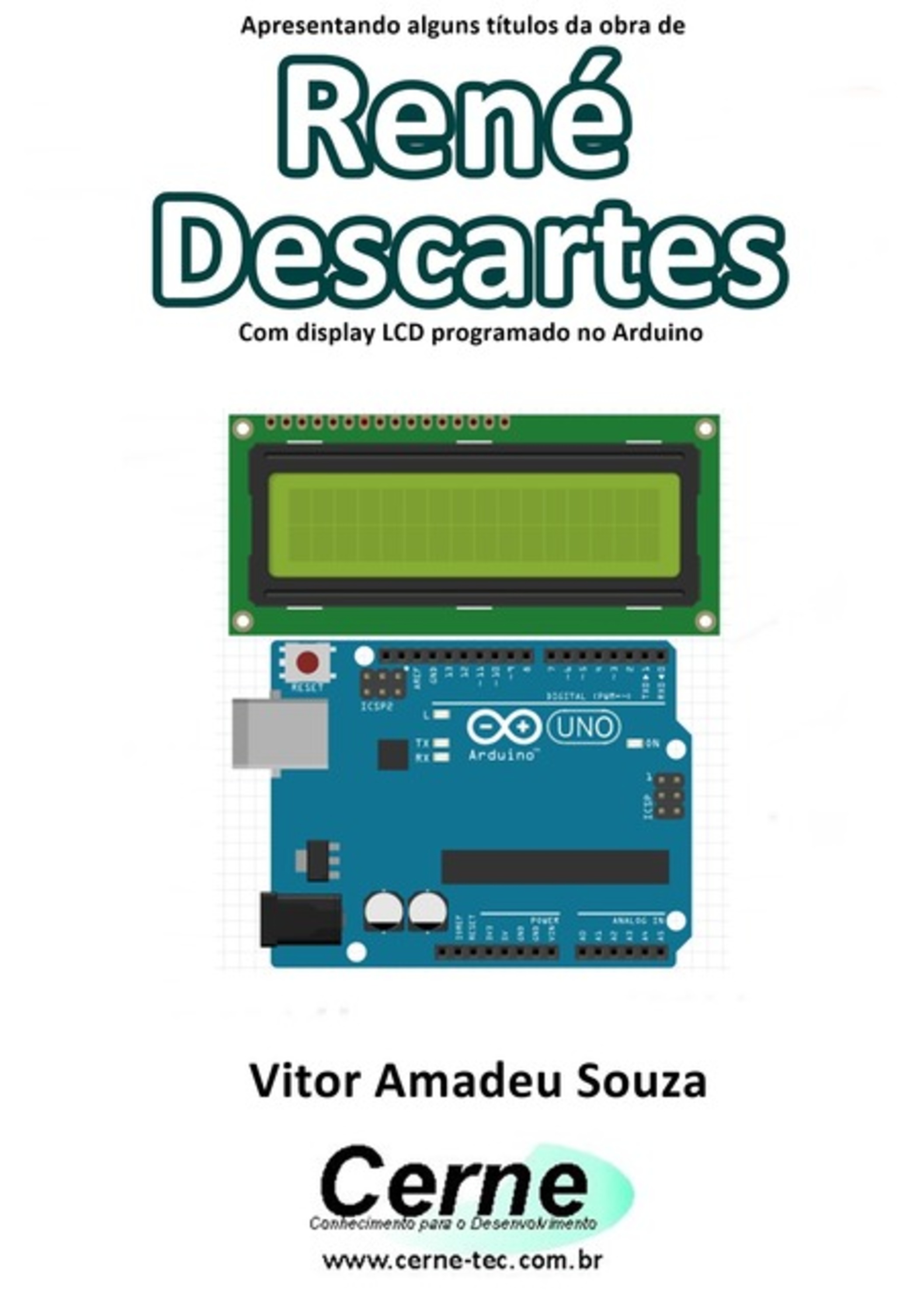 Apresentando Alguns Títulos Da Obra De René Descartes Com Display Lcd Programado No Arduino