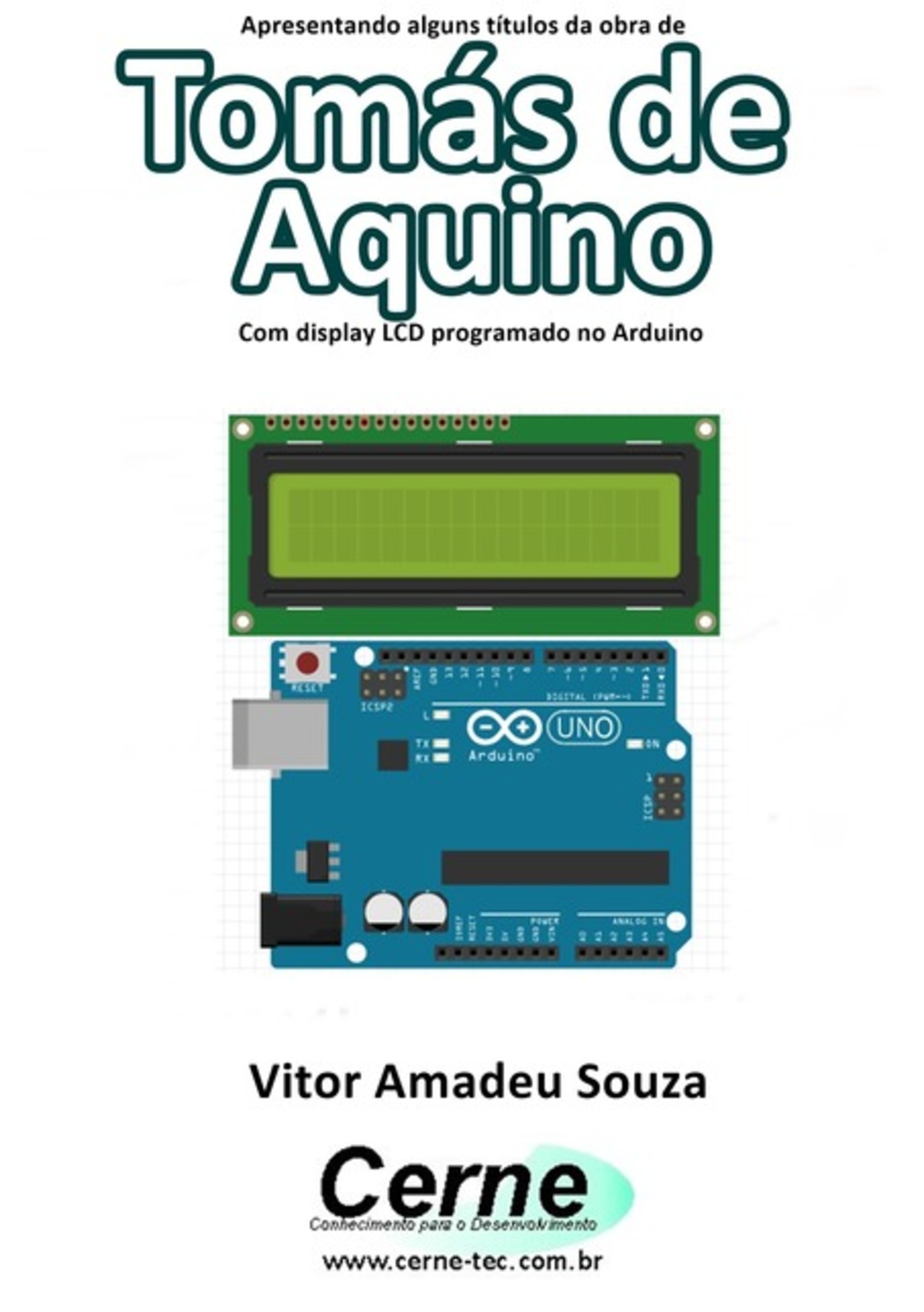 Apresentando Alguns Títulos Da Obra De Tomás De Aquino Com Display Lcd Programado No Arduino