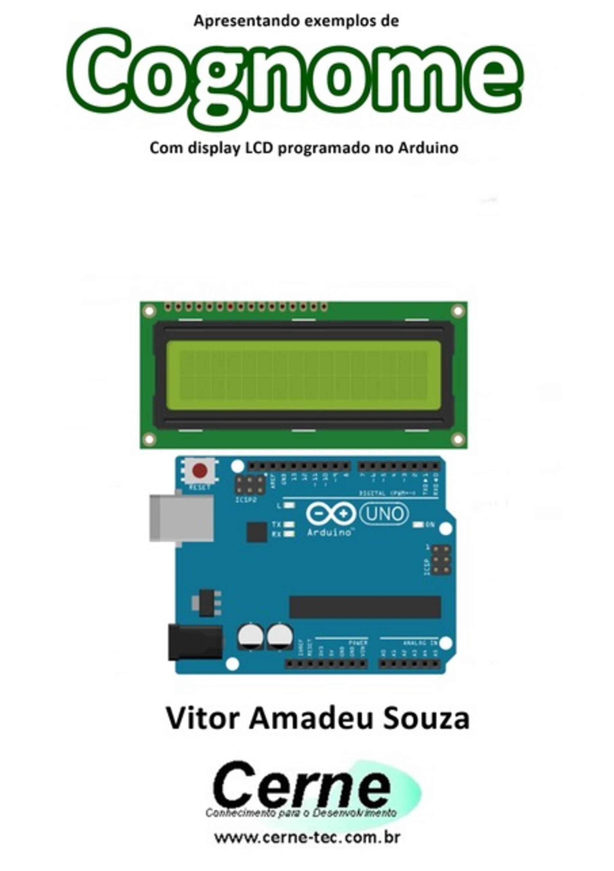 Apresentando Exemplos De Cognome Com Display Lcd Programado No Arduino