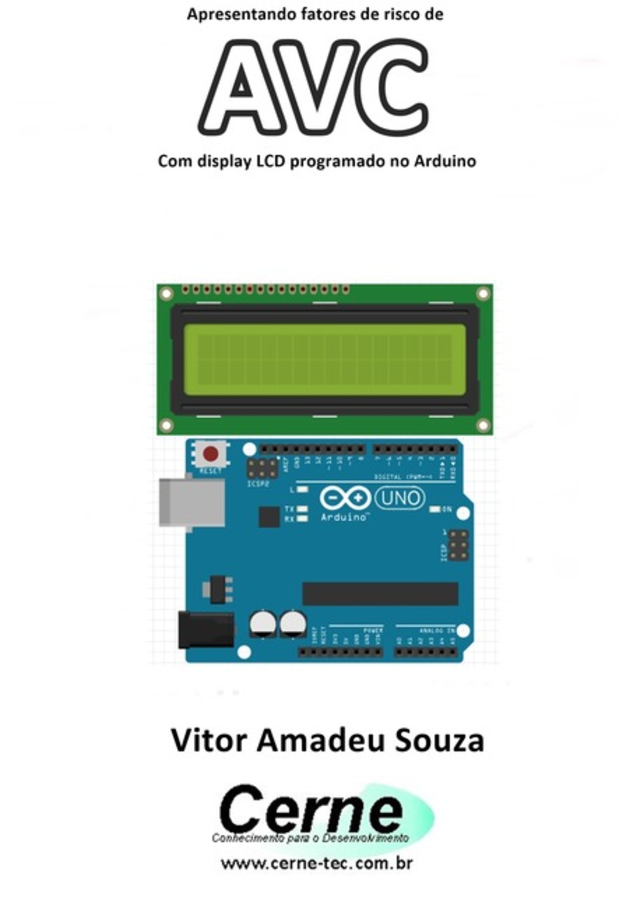 Apresentando Fatores De Risco De Avc Com Display Lcd Programado No Arduino