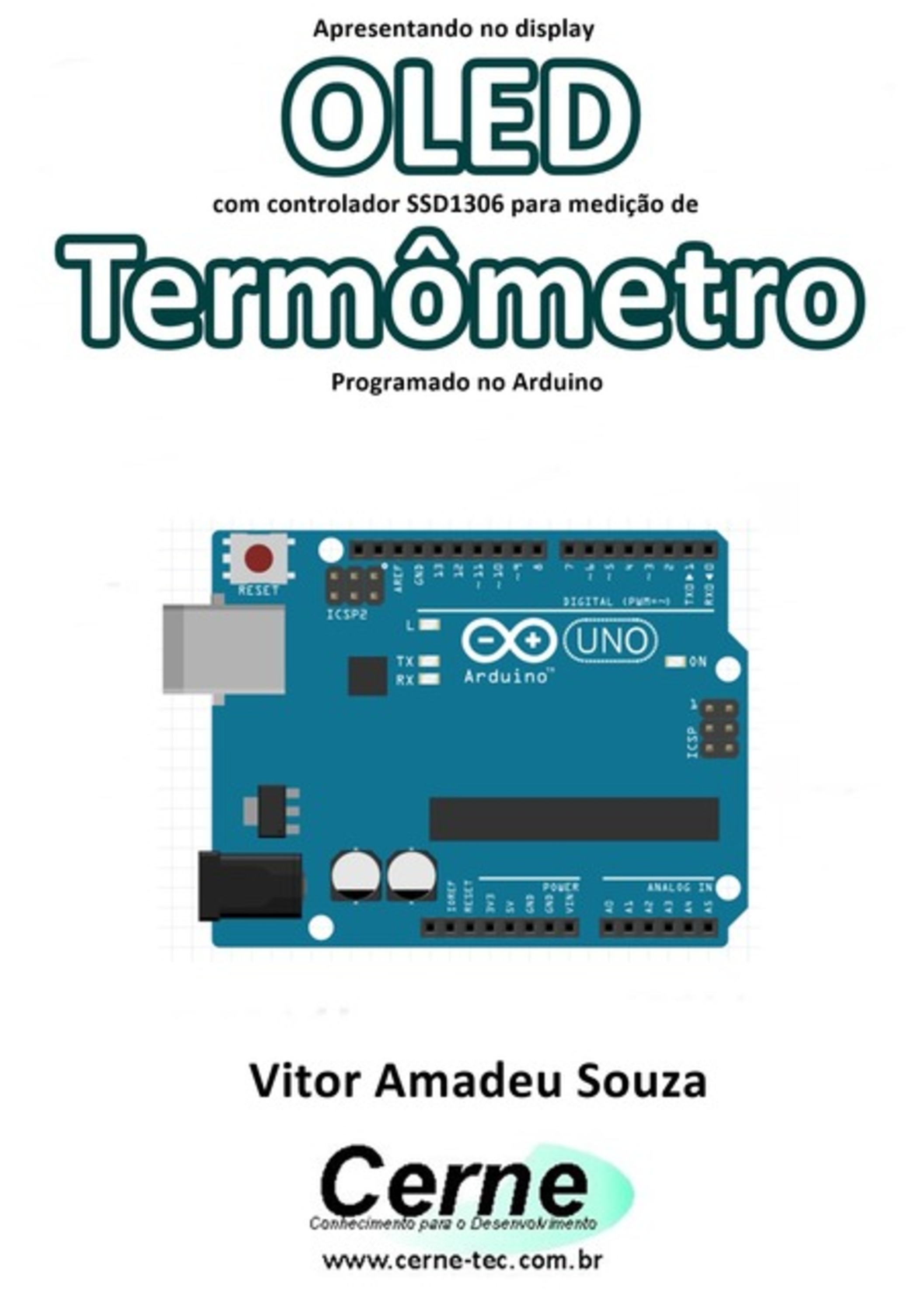 Apresentando No Display Oled Com Controlador Ssd1306 Para Medição De Termômetro Programado No Arduino