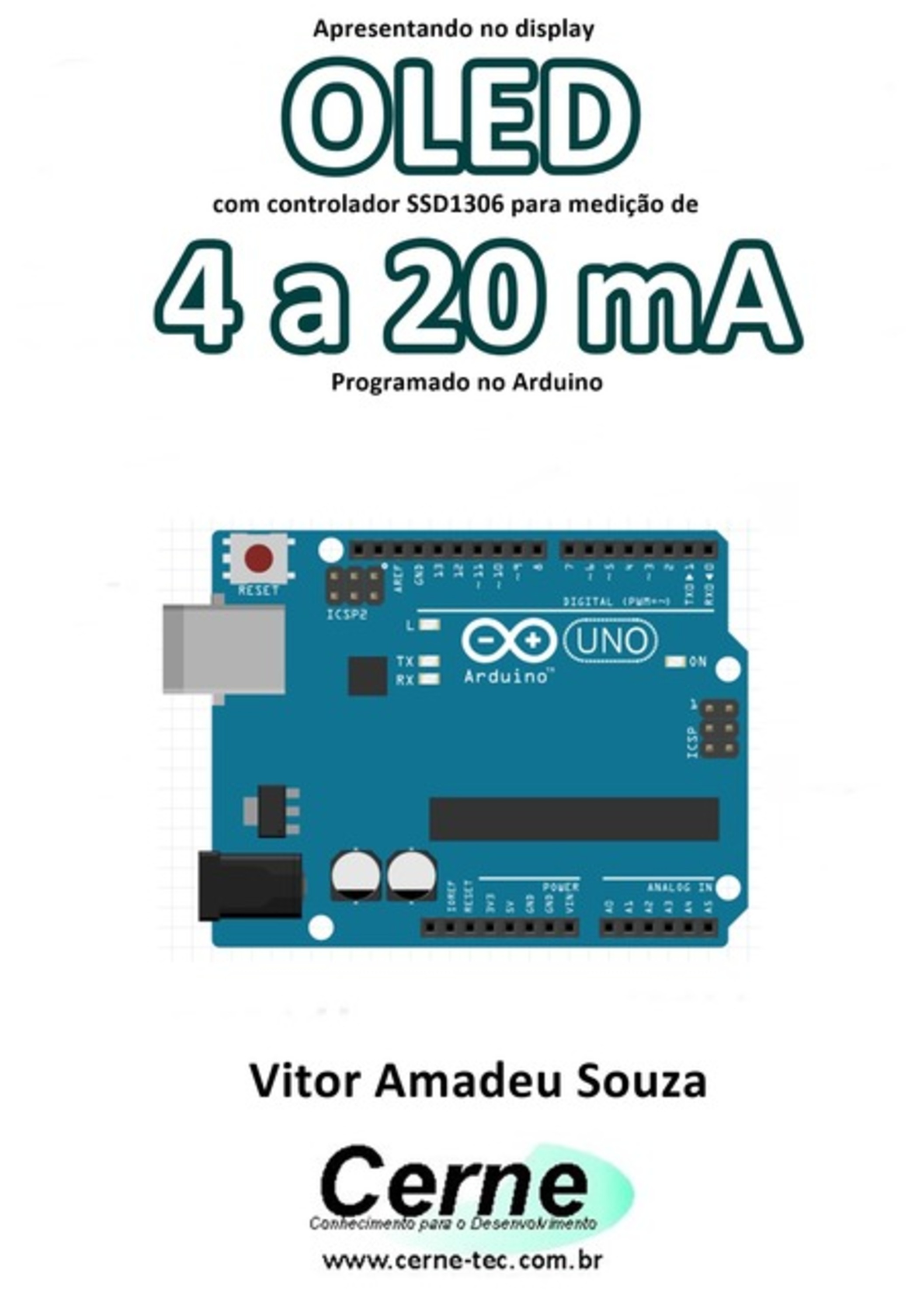 Apresentando No Display Oled Com Controlador Ssd1306 Para Medição De 4 A 20 Ma Programado No Arduino