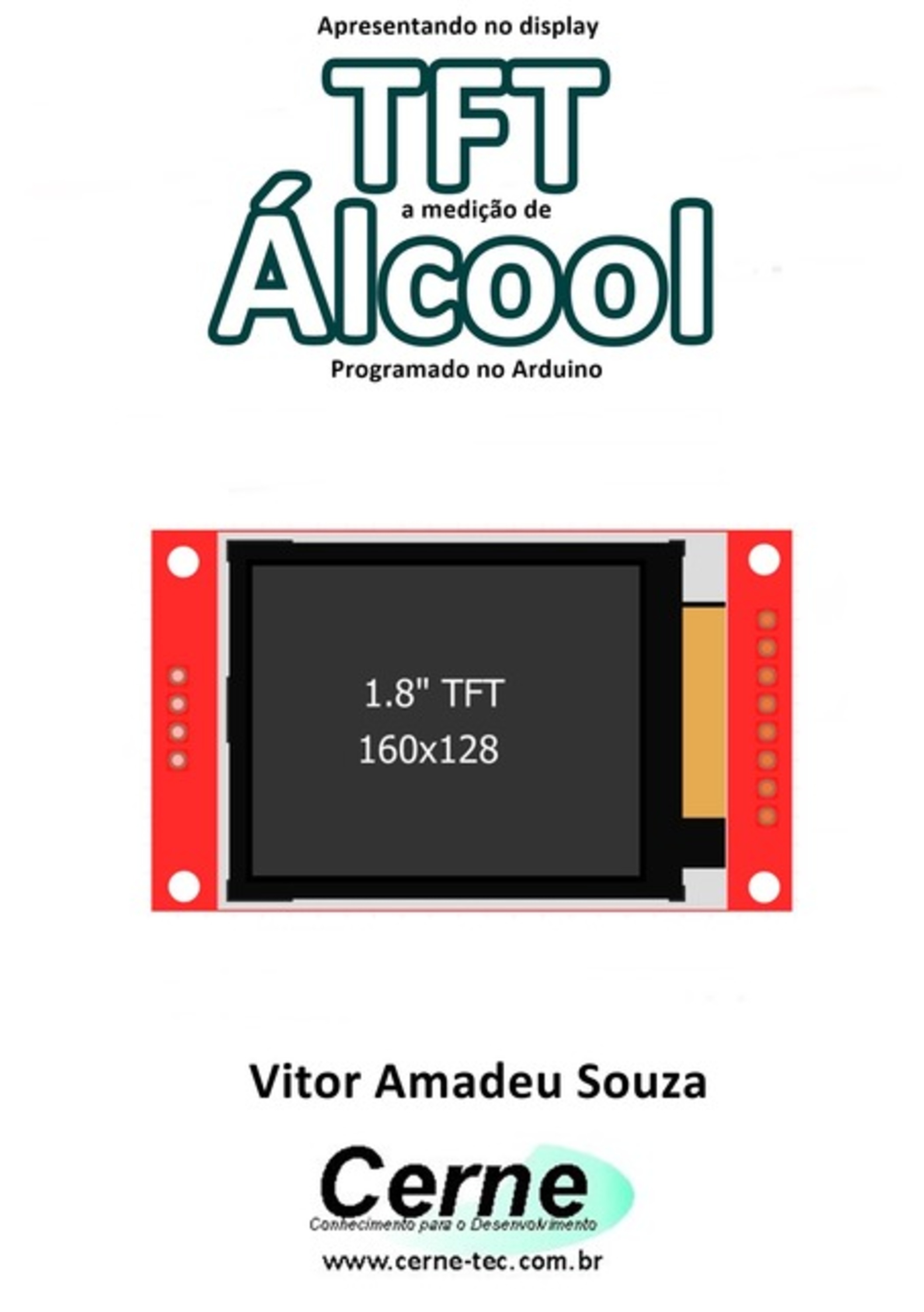 Apresentando No Display Tft A Medição De Álcool Programado No Arduino