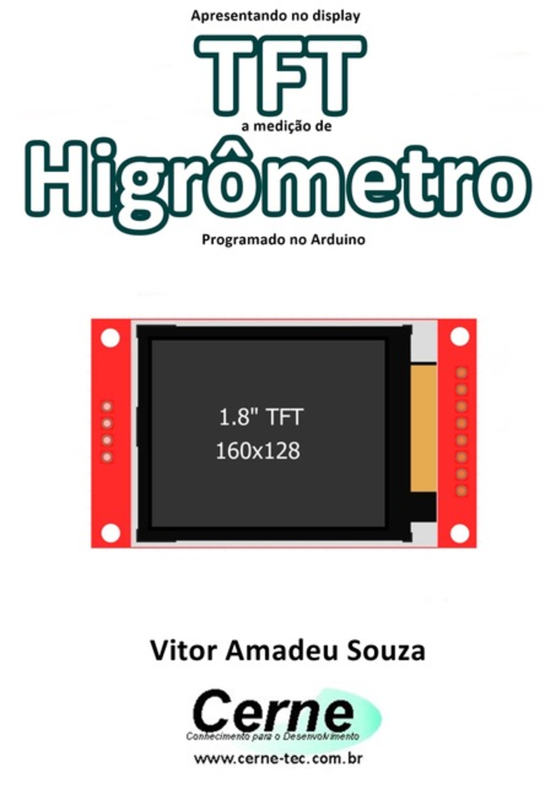 Apresentando No Display Tft A Medição De Higrômetro Programado No Arduino