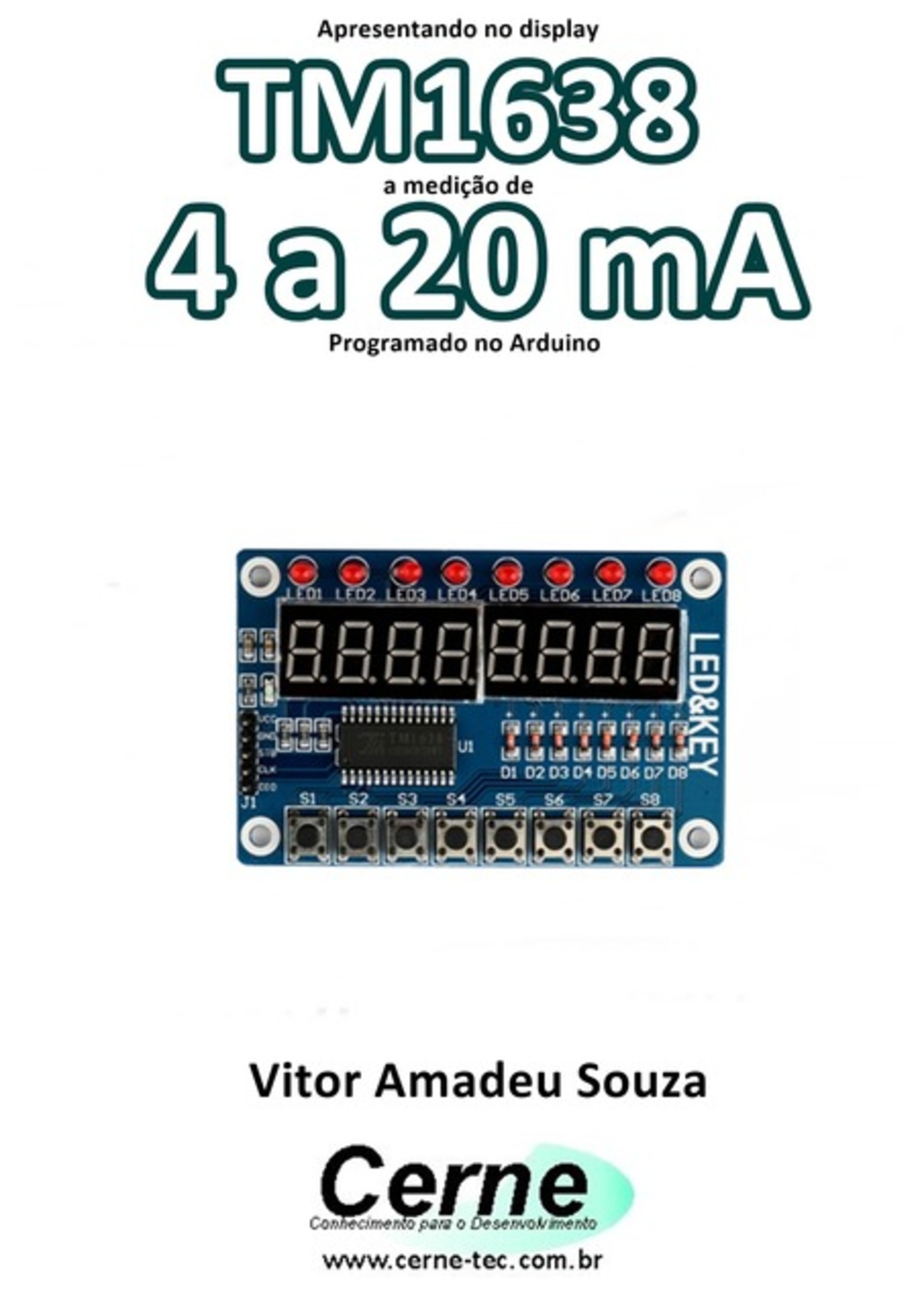 Apresentando No Display Tm1638 A Medição De 4 A 20 Ma Programado No Arduino