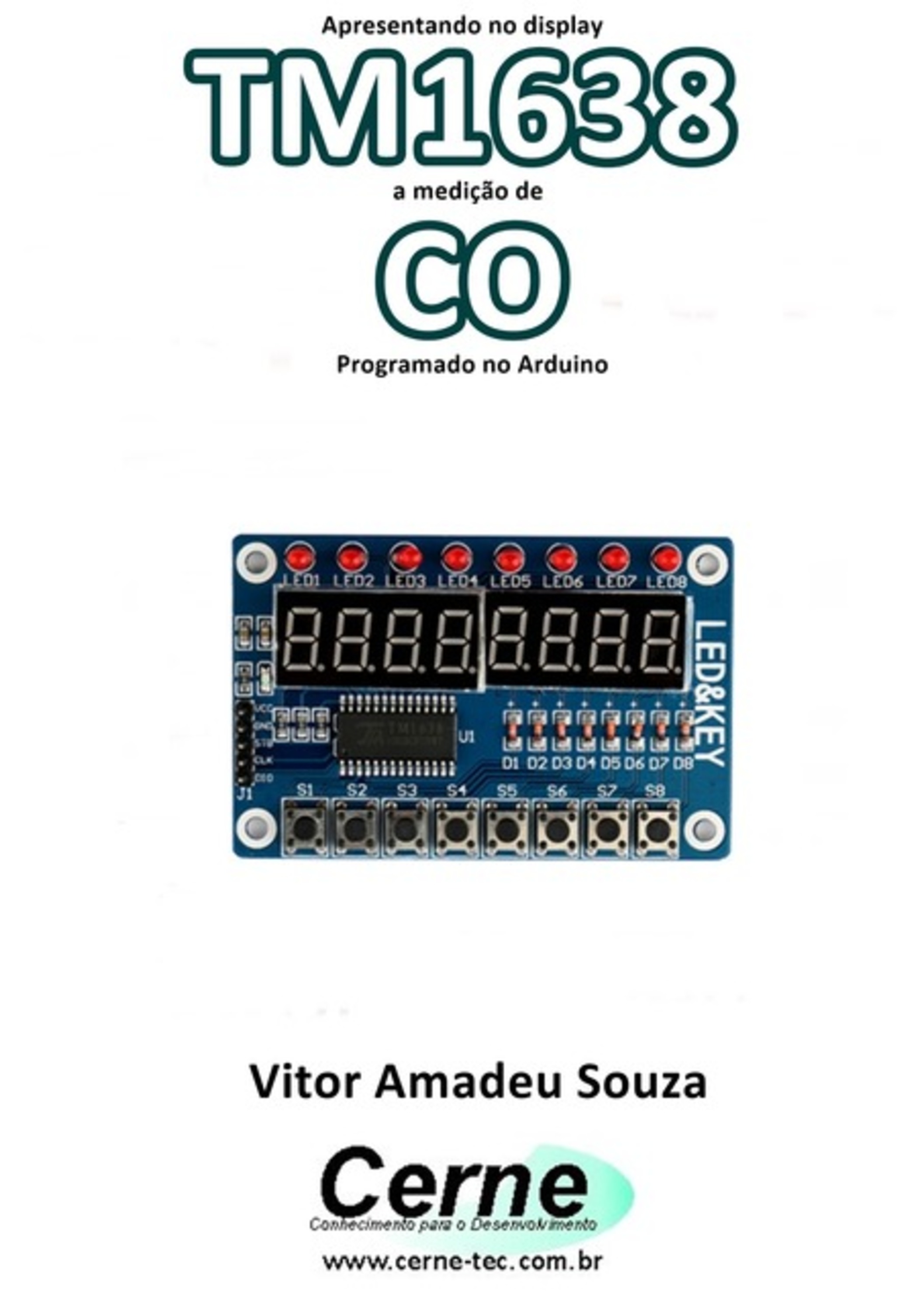 Apresentando No Display Tm1638 A Medição De Co Programado No Arduino