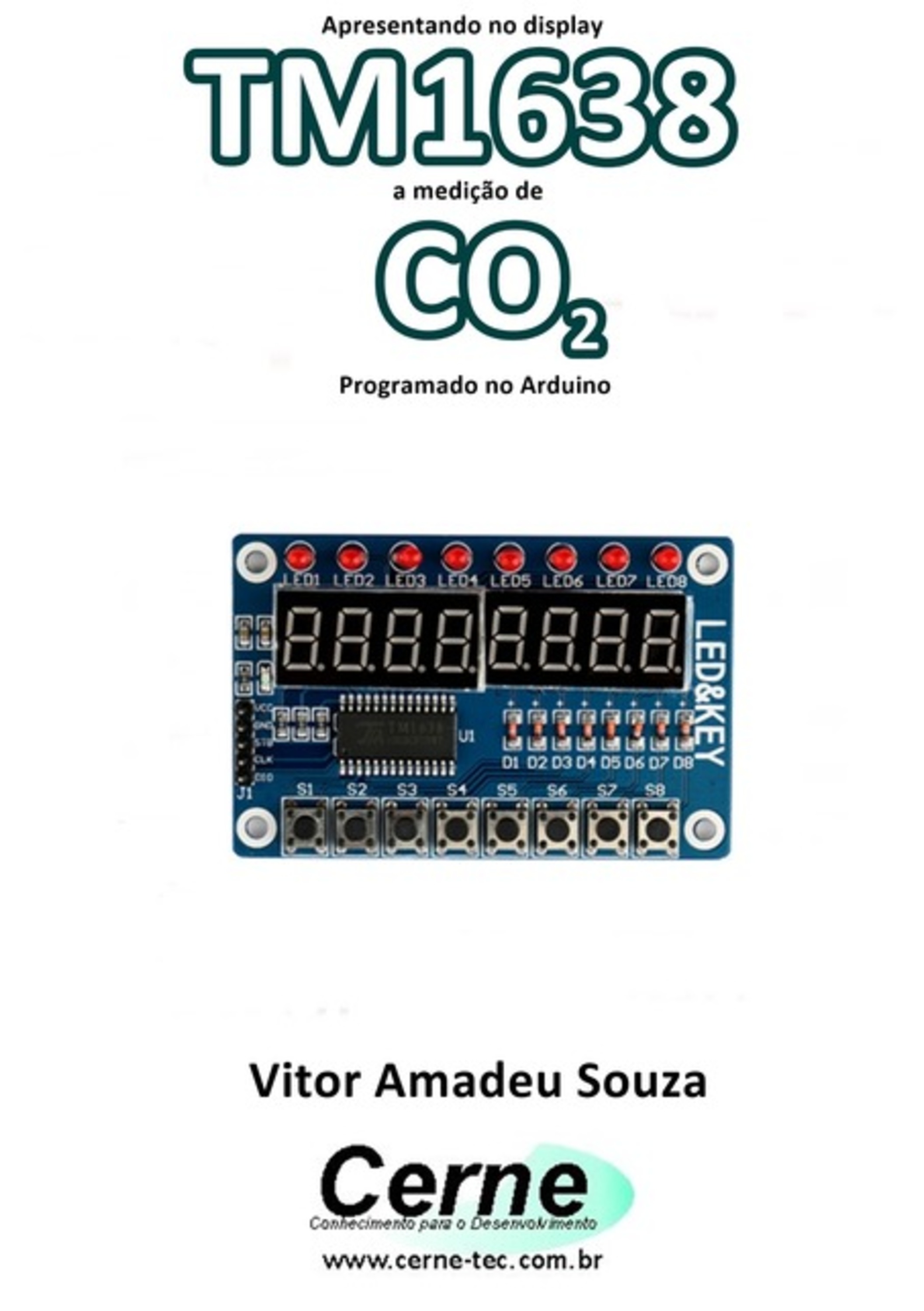 Apresentando No Display Tm1638 A Medição De Co2 Programado No Arduino