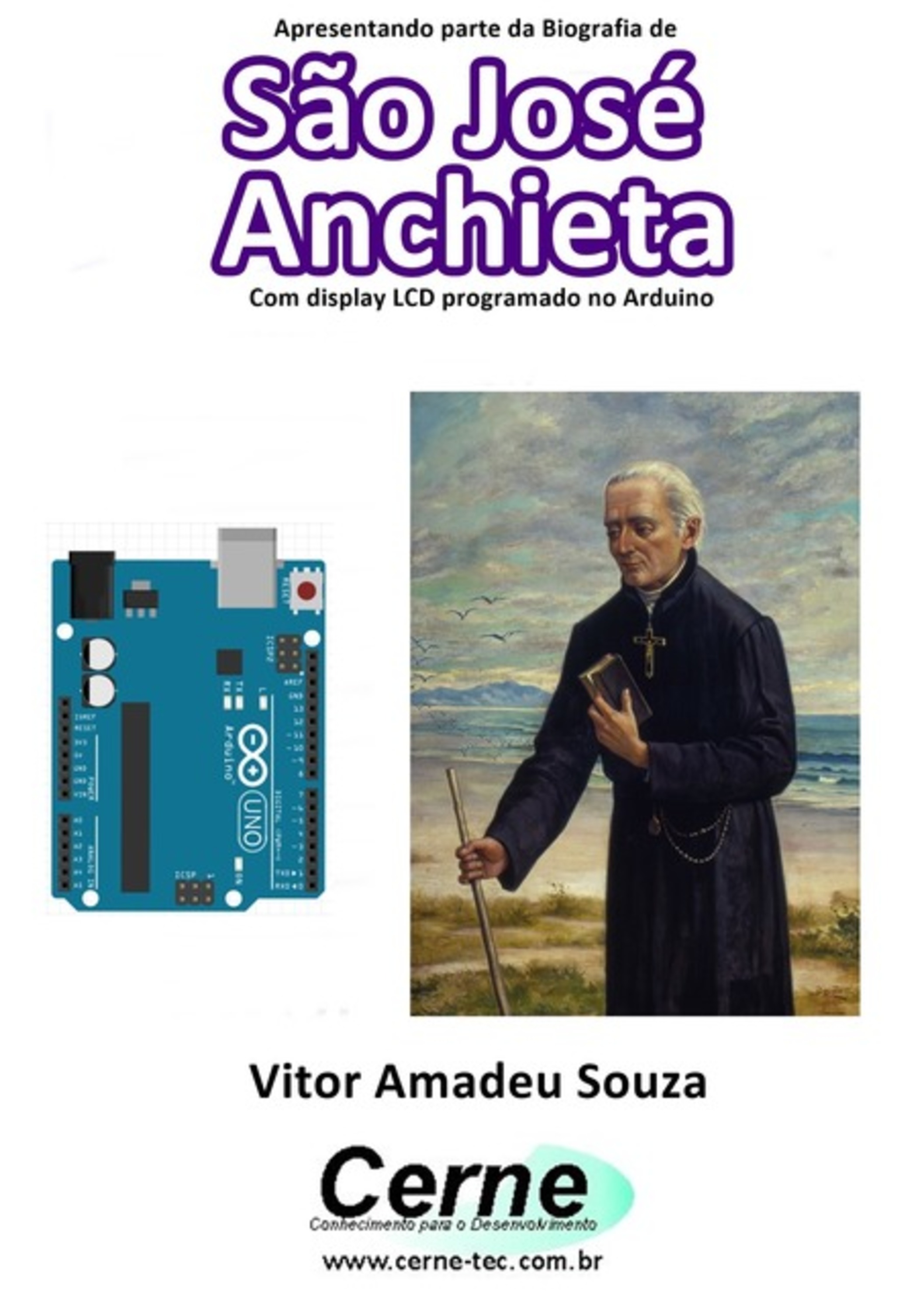 Apresentando Parte Da Biografia De São José Anchieta No Display Lcd Programado No Arduino