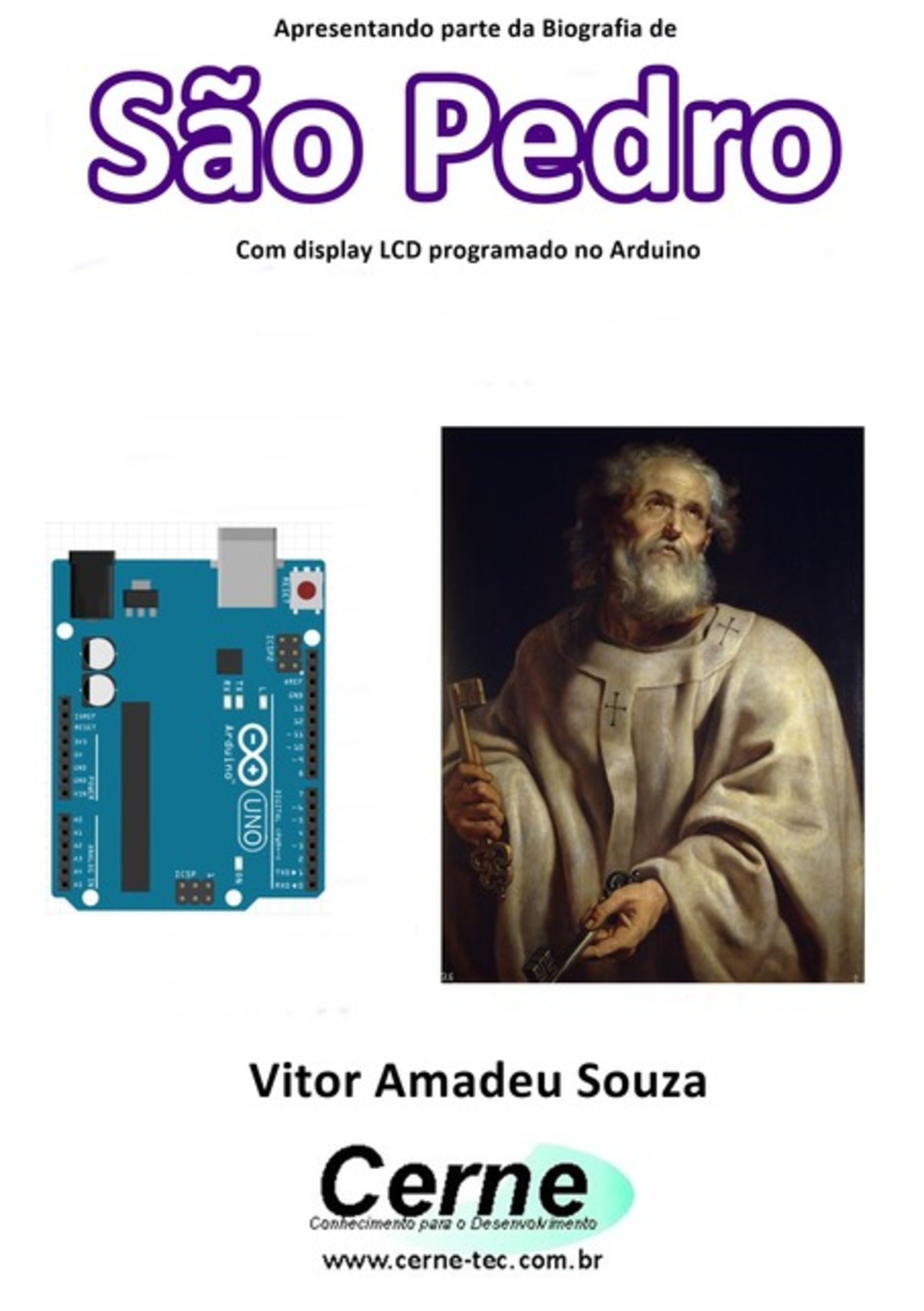 Apresentando Parte Da Biografia De São Pedro No Display Lcd Programado No Arduino