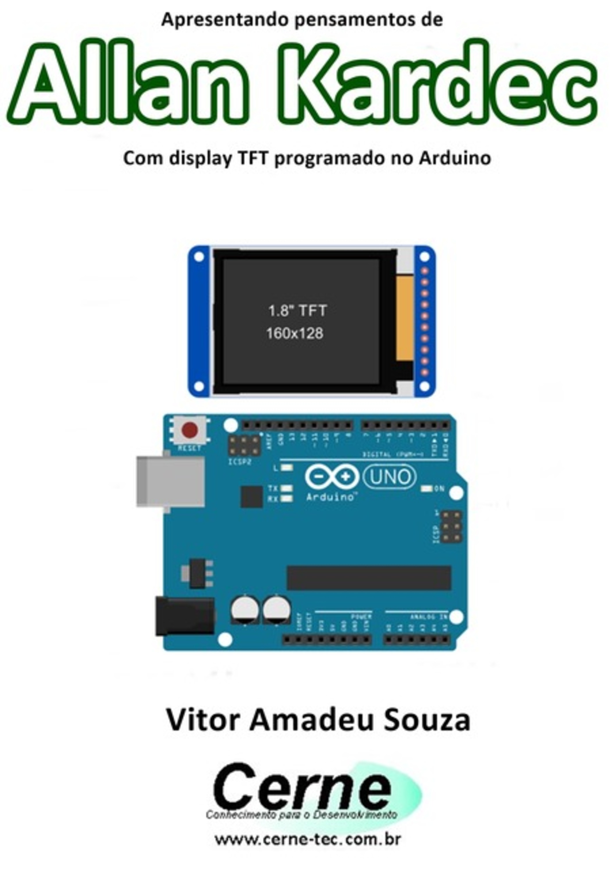 Apresentando Pensamentos De Allan Kardec Com Display Tft Programado No Arduino