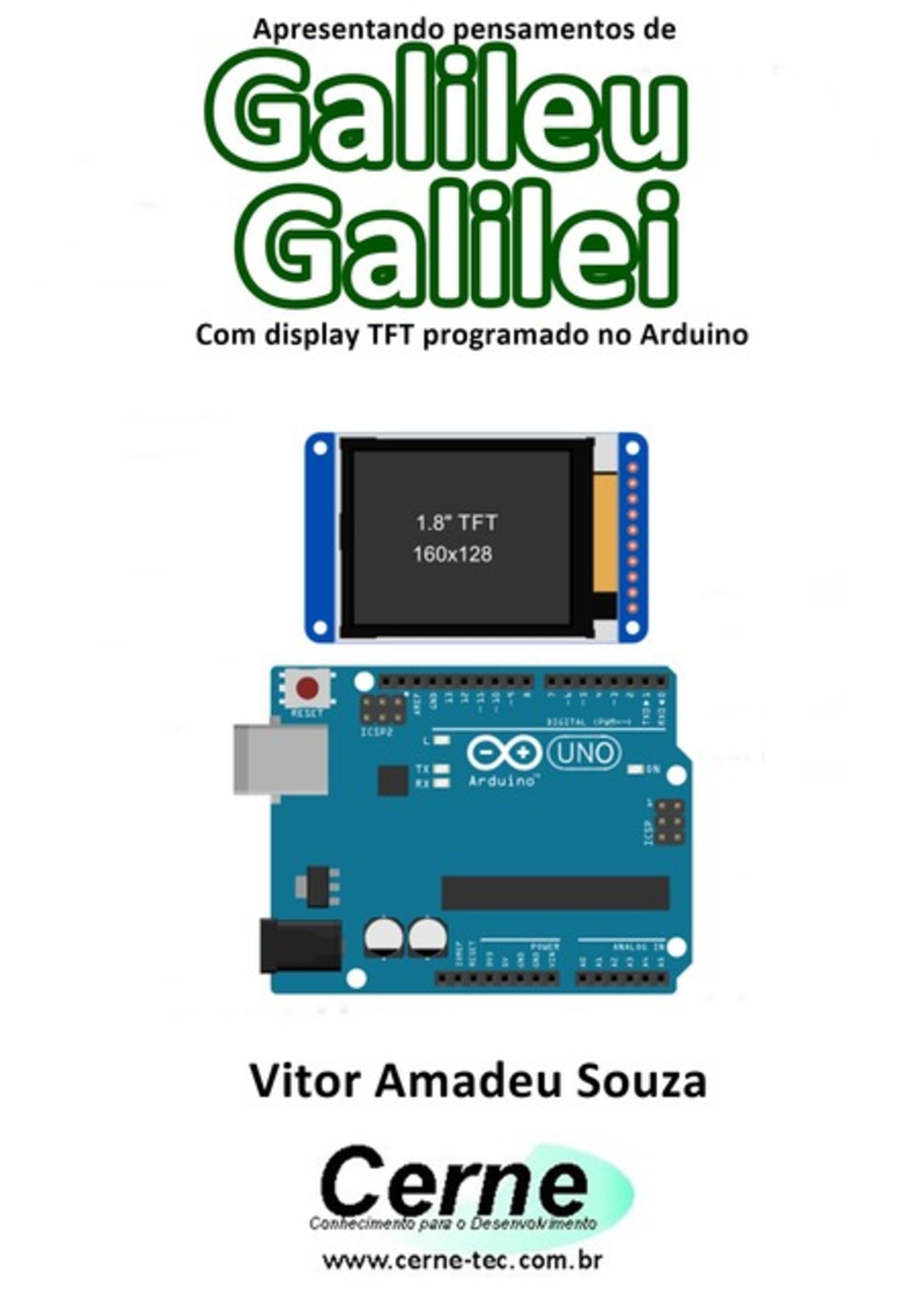 Apresentando Pensamentos De Galileu Galilei Com Display Tft Programado No Arduino