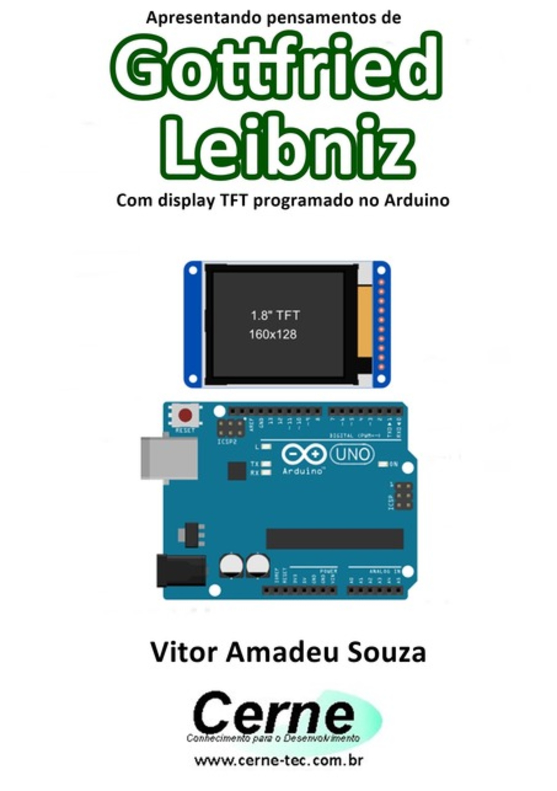 Apresentando Pensamentos De Gottfried Leibniz Com Display Tft Programado No Arduino