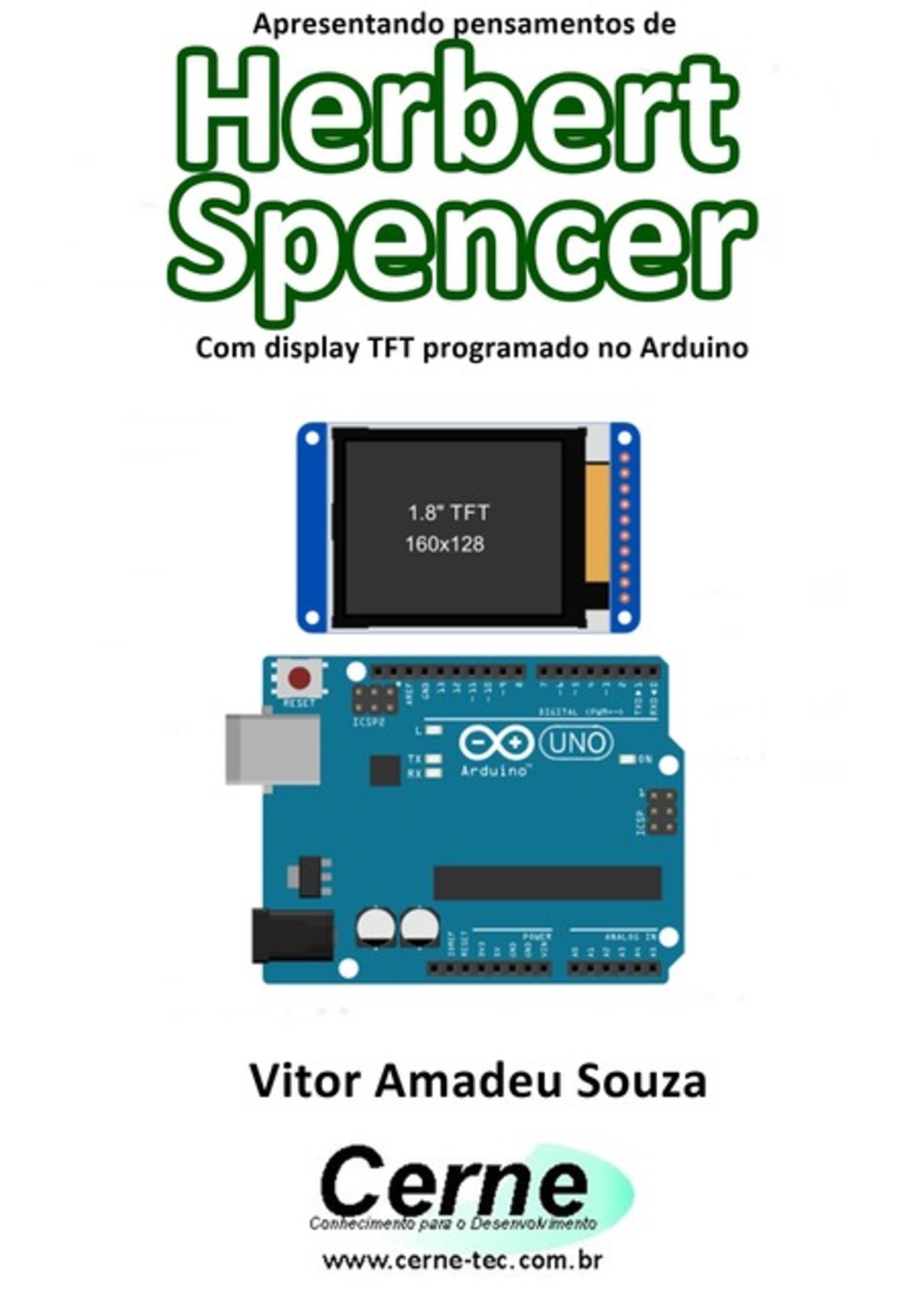 Apresentando Pensamentos De Herbert Spencer Com Display Tft Programado No Arduino