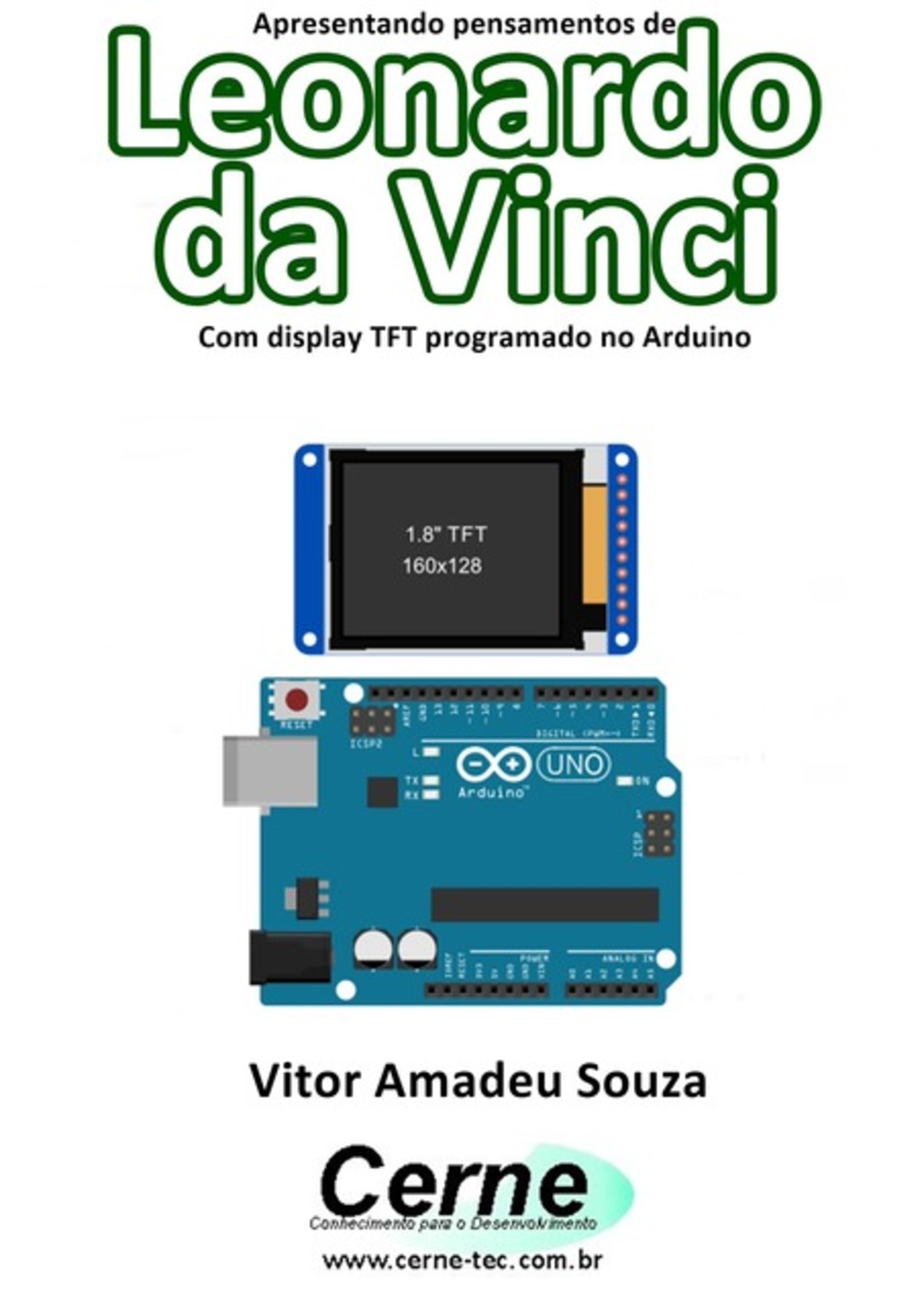 Apresentando Pensamentos De Leonardo Da Vinci Com Display Tft Programado No Arduino