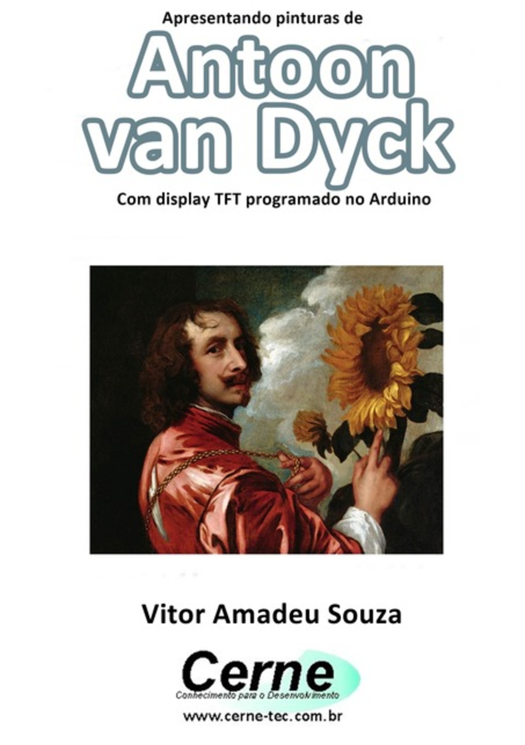 Apresentando Pinturas De Antoon Van Dyck Com Display Tft Programado No Arduino