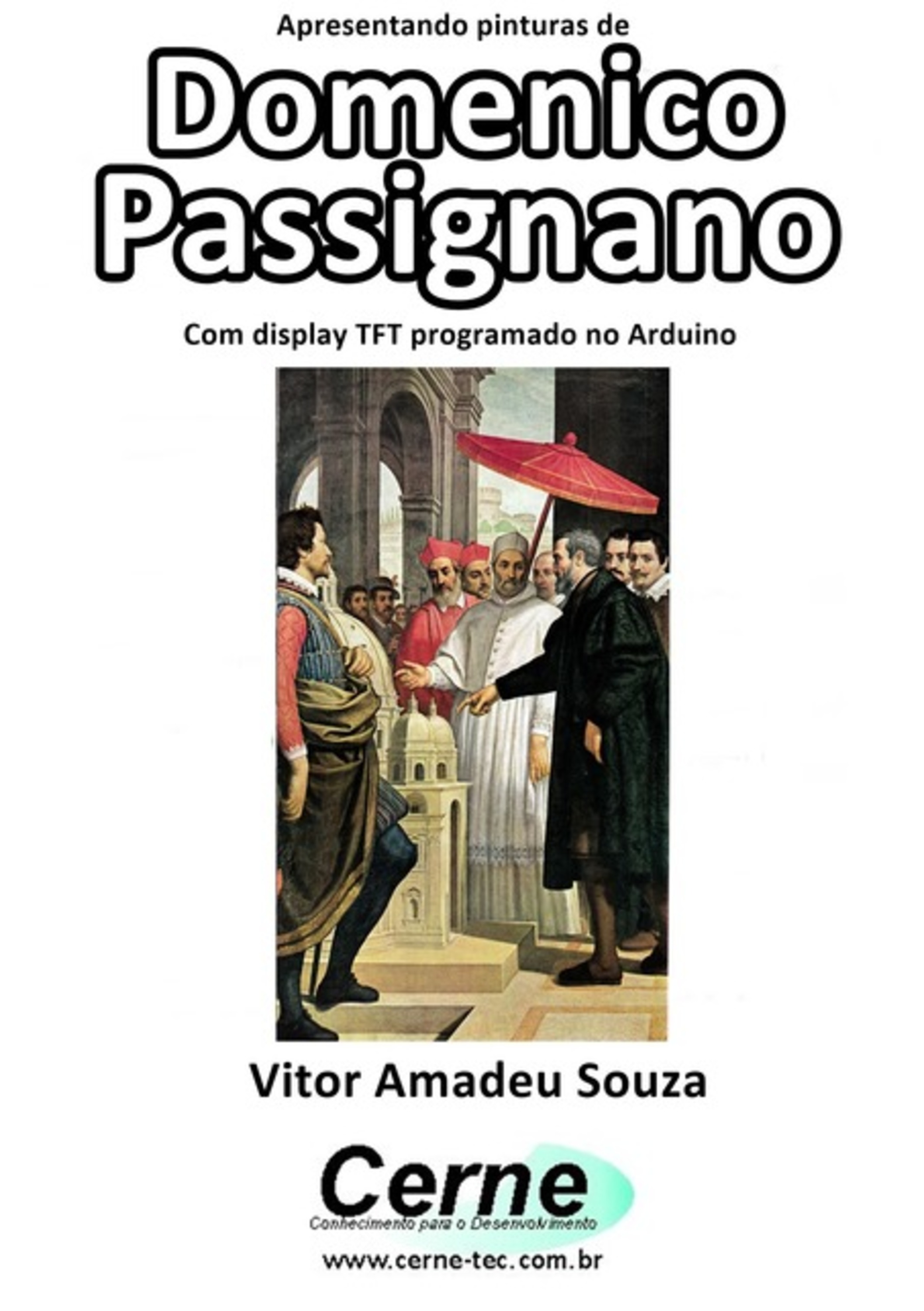 Apresentando Pinturas De Domenico Passignano Com Display Tft Programado No Arduino