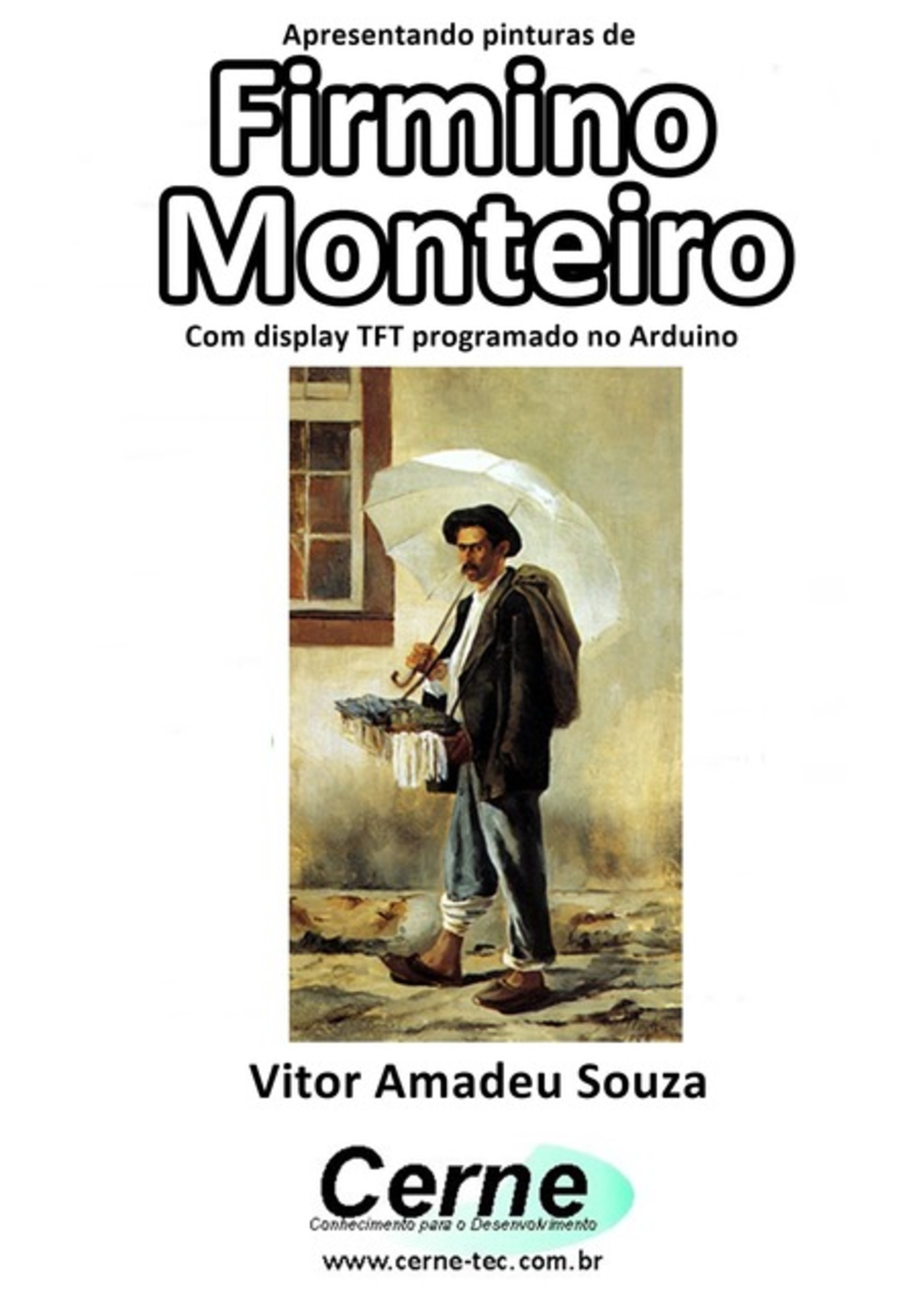 Apresentando Pinturas De Firmino Monteiro Com Display Tft Programado No Arduino