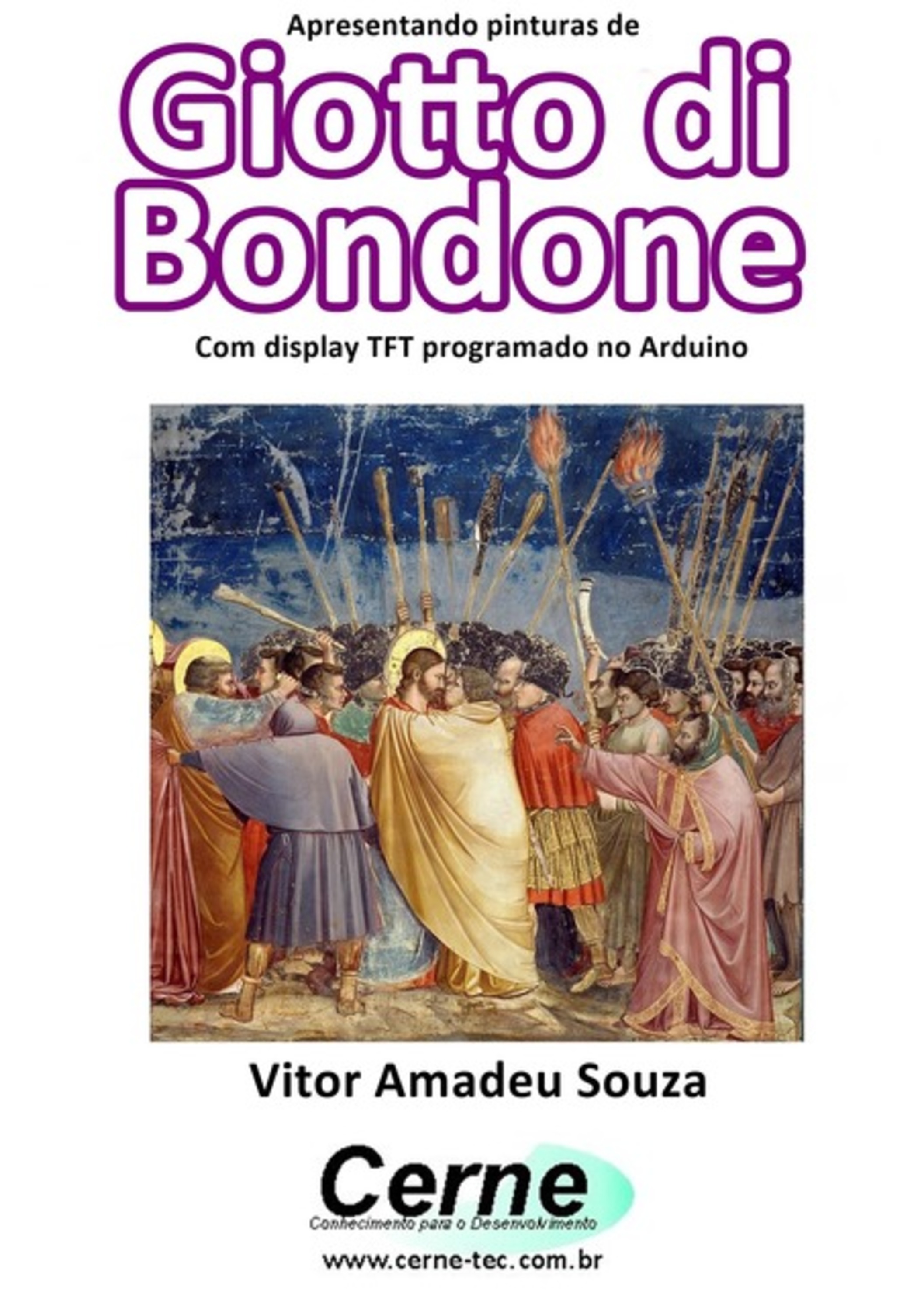 Apresentando Pinturas De Gioto Di Bondone Com Display Tft Programado No Arduino