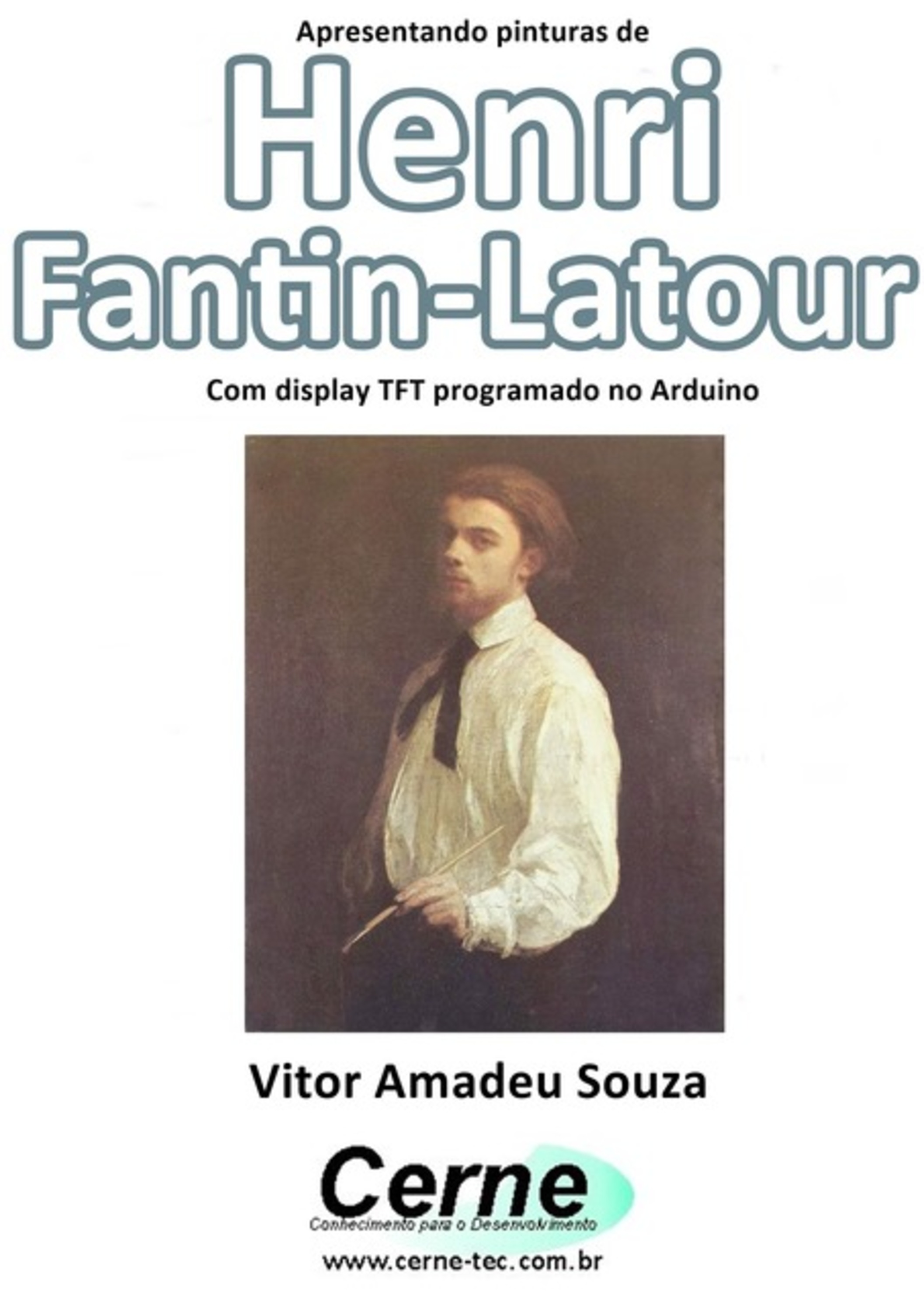 Apresentando Pinturas De Henri Fantin-latour Com Display Tft Programado No Arduino