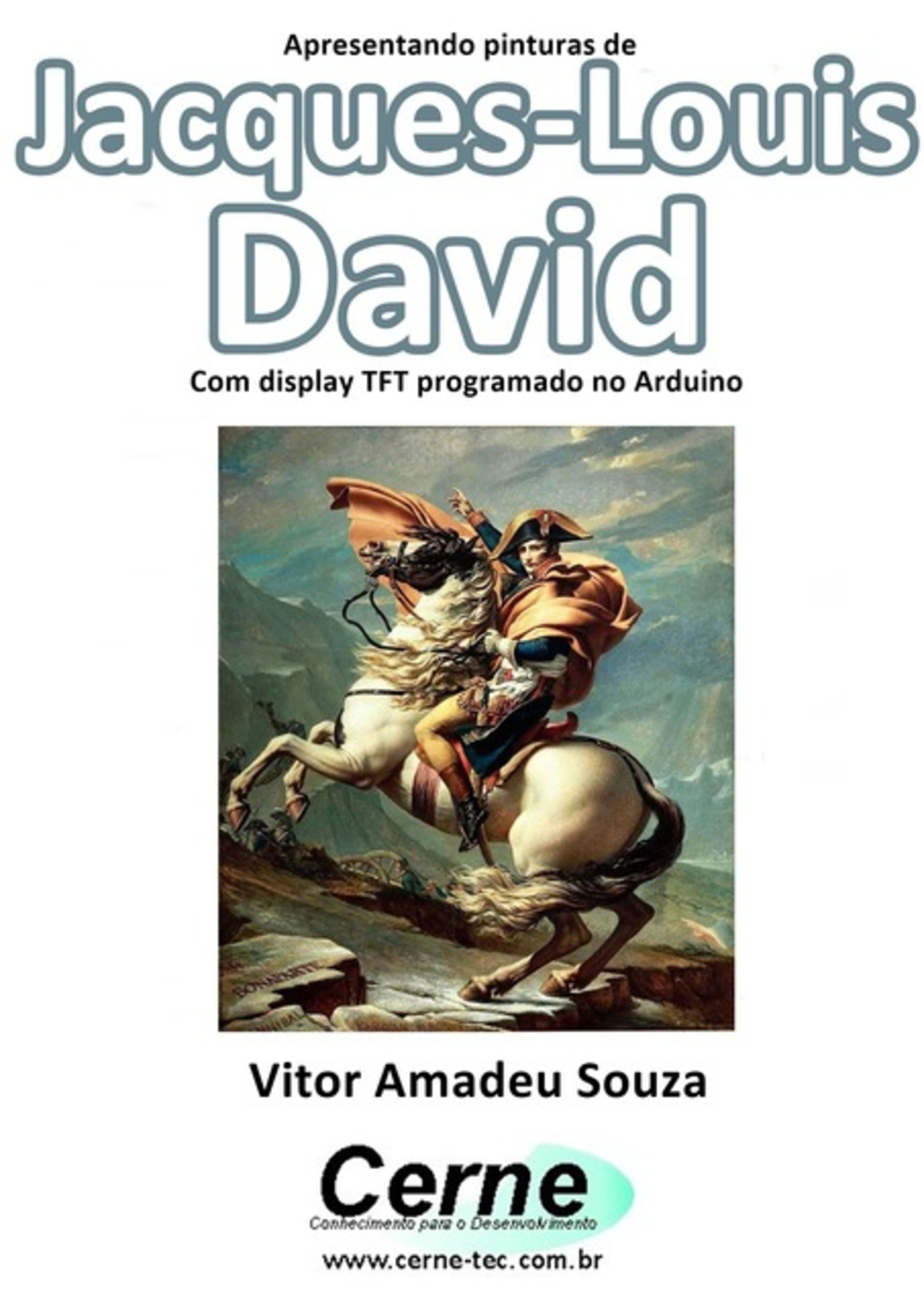 Apresentando Pinturas De Jacques-louis David Com Display Tft Programado No Arduino