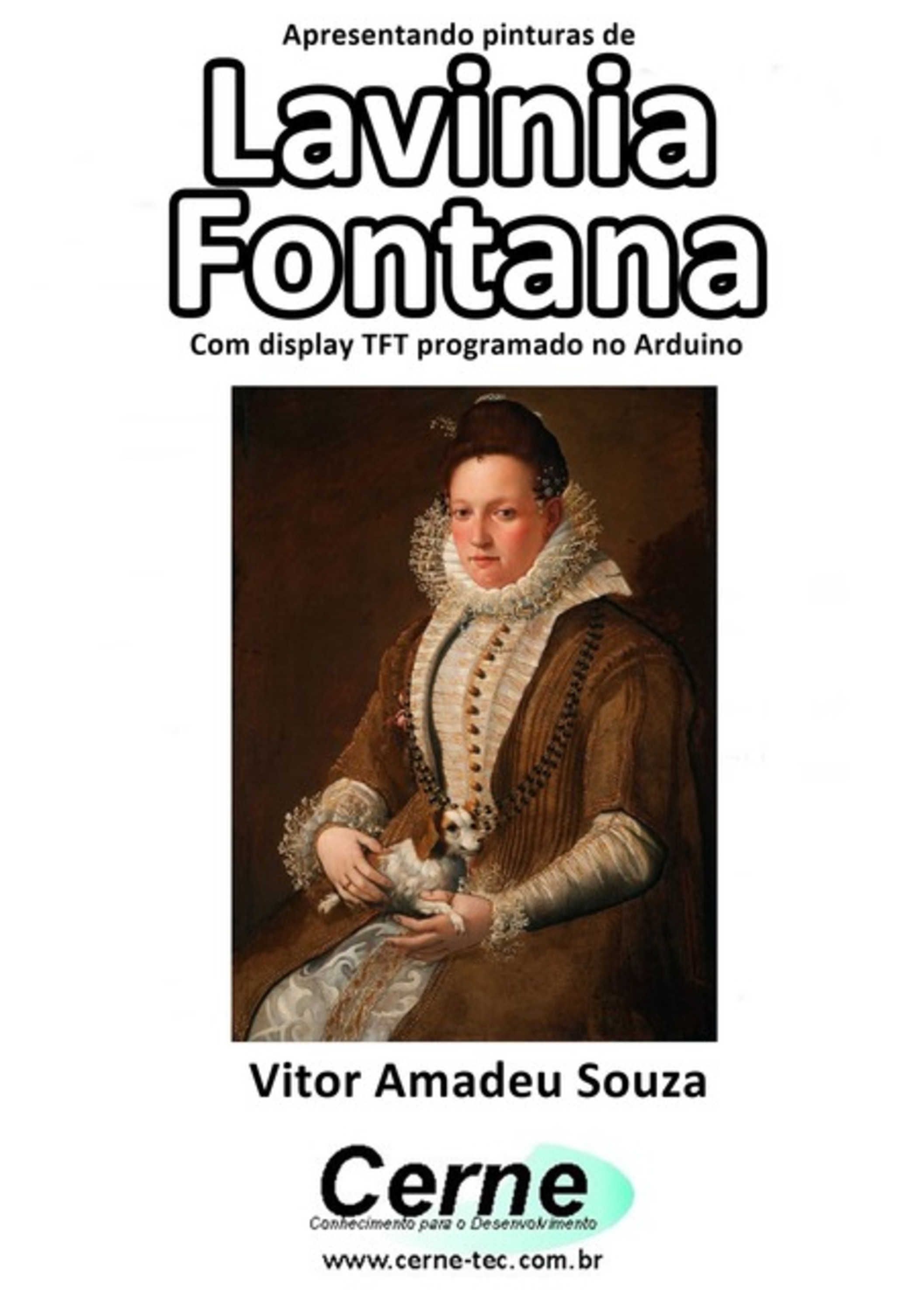 Apresentando Pinturas De Lavinia Fontana Com Display Tft Programado No Arduino