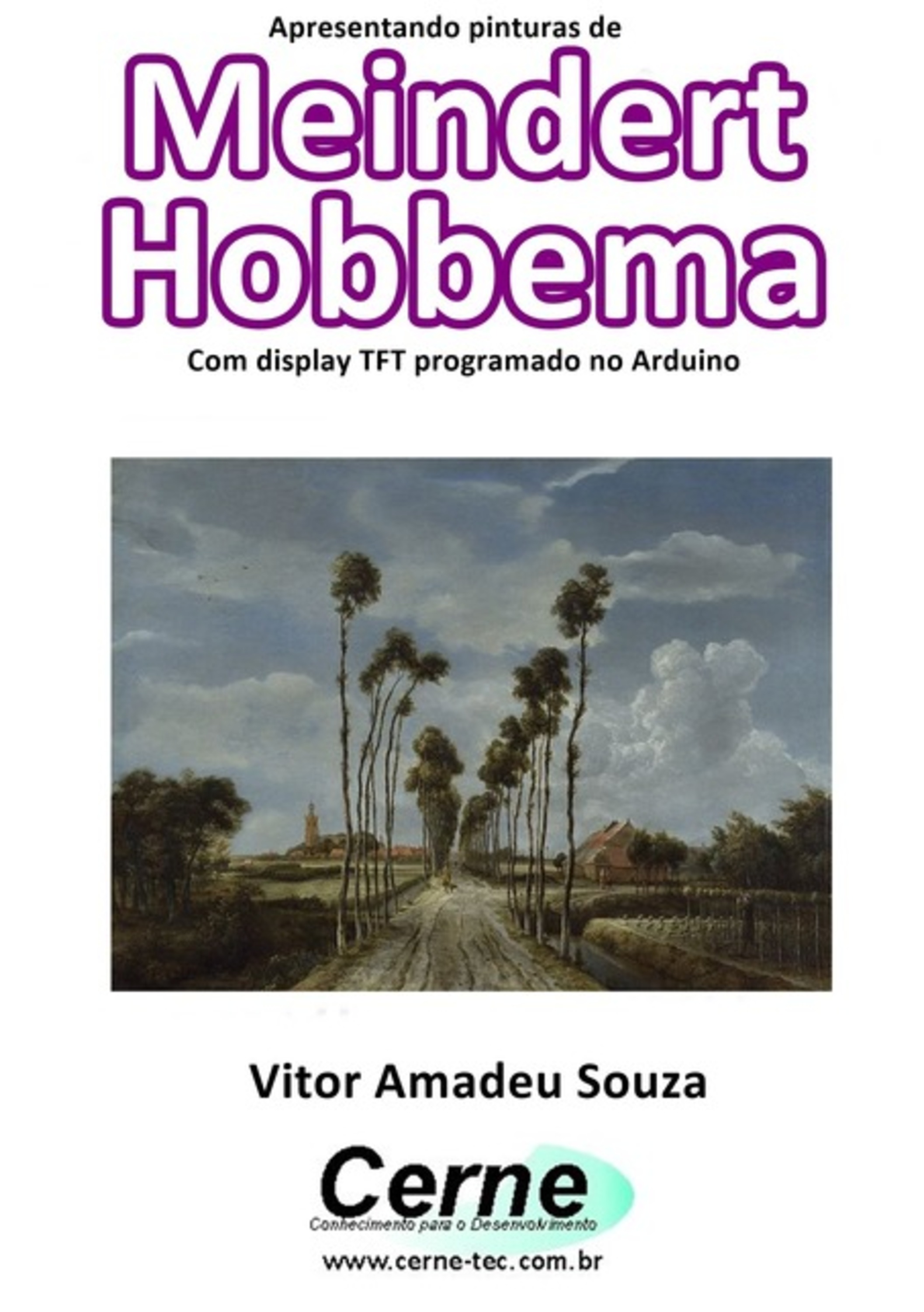 Apresentando Pinturas De Meindert Hobbema Com Display Tft Programado No Arduino