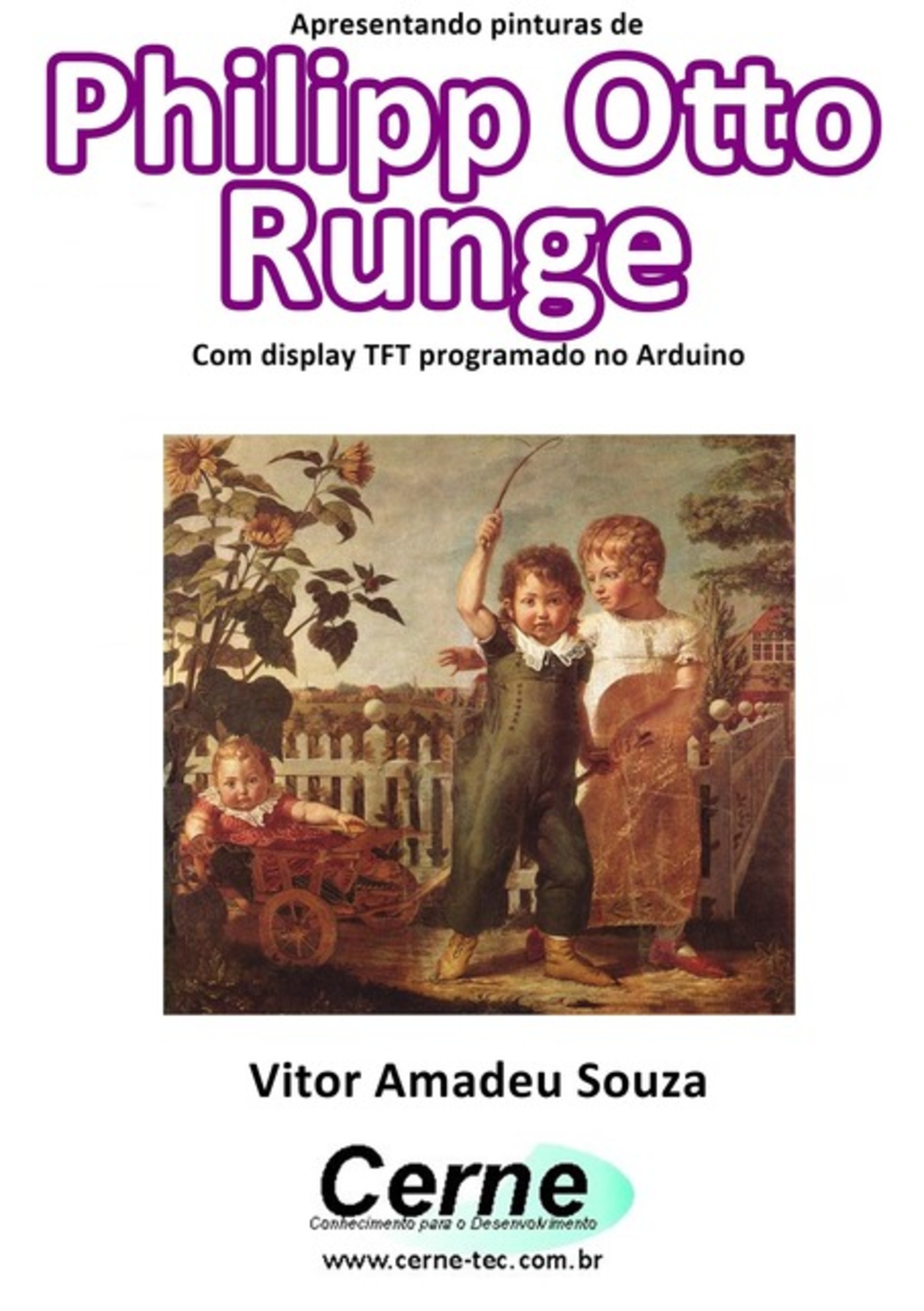 Apresentando Pinturas De Philipp Otto Runge Com Display Tft Programado No Arduino