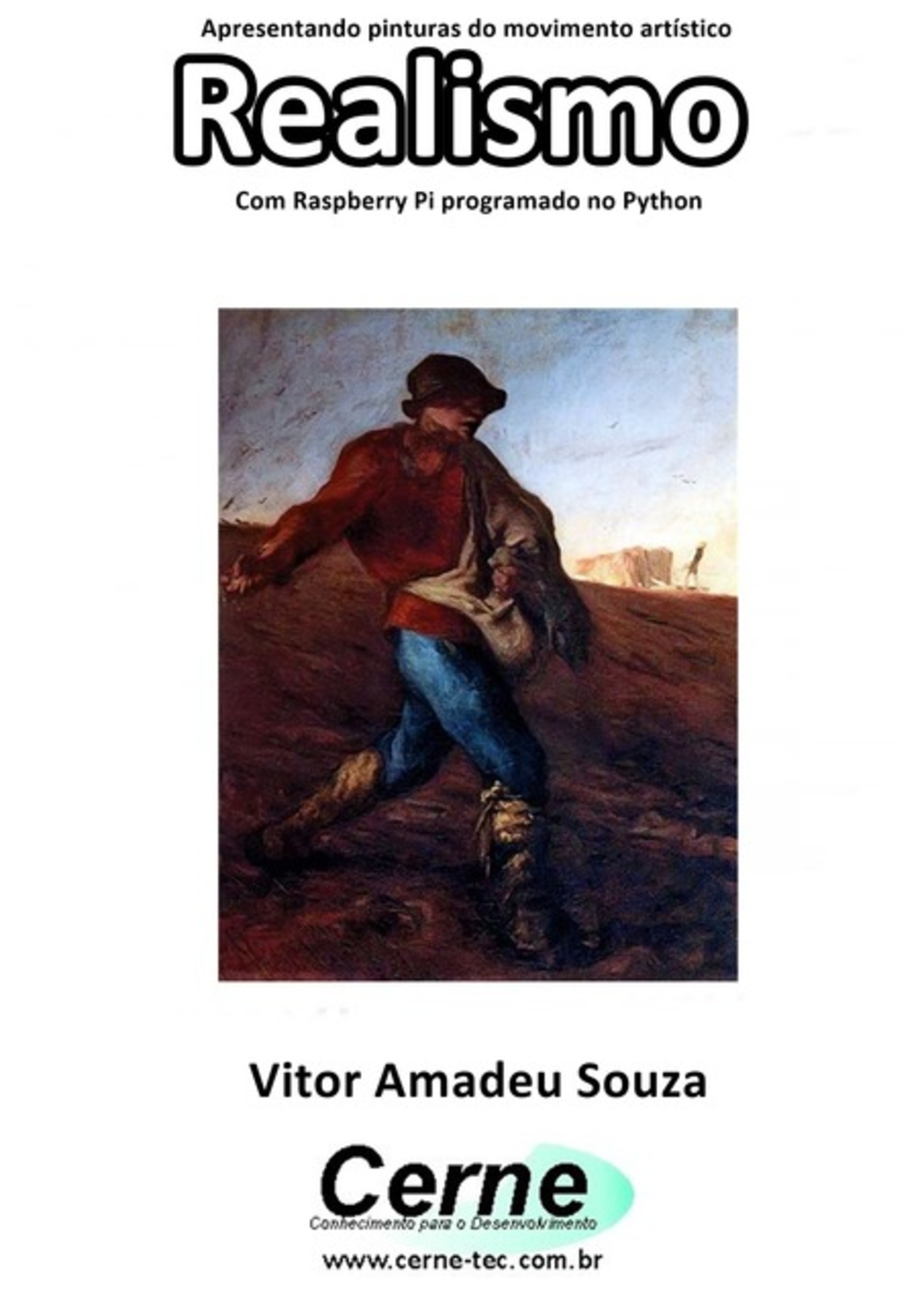 Apresentando Pinturas Do Movimento Artístico Realismo Com Raspberry Pi Programado No Python