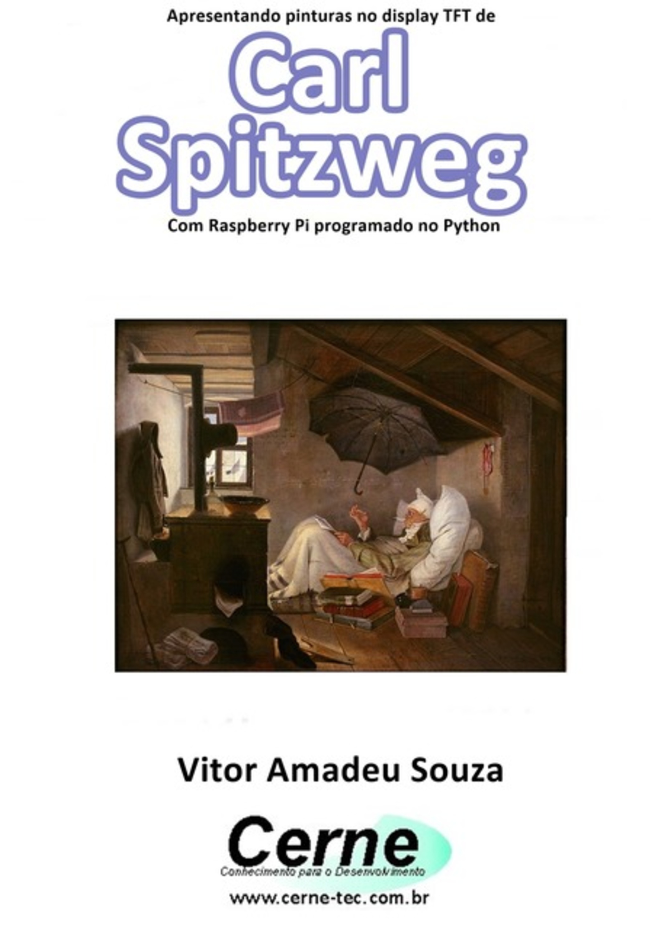 Apresentando Pinturas No Display Tft De Carl Spitzweg Com Raspberry Pi Programado No Python