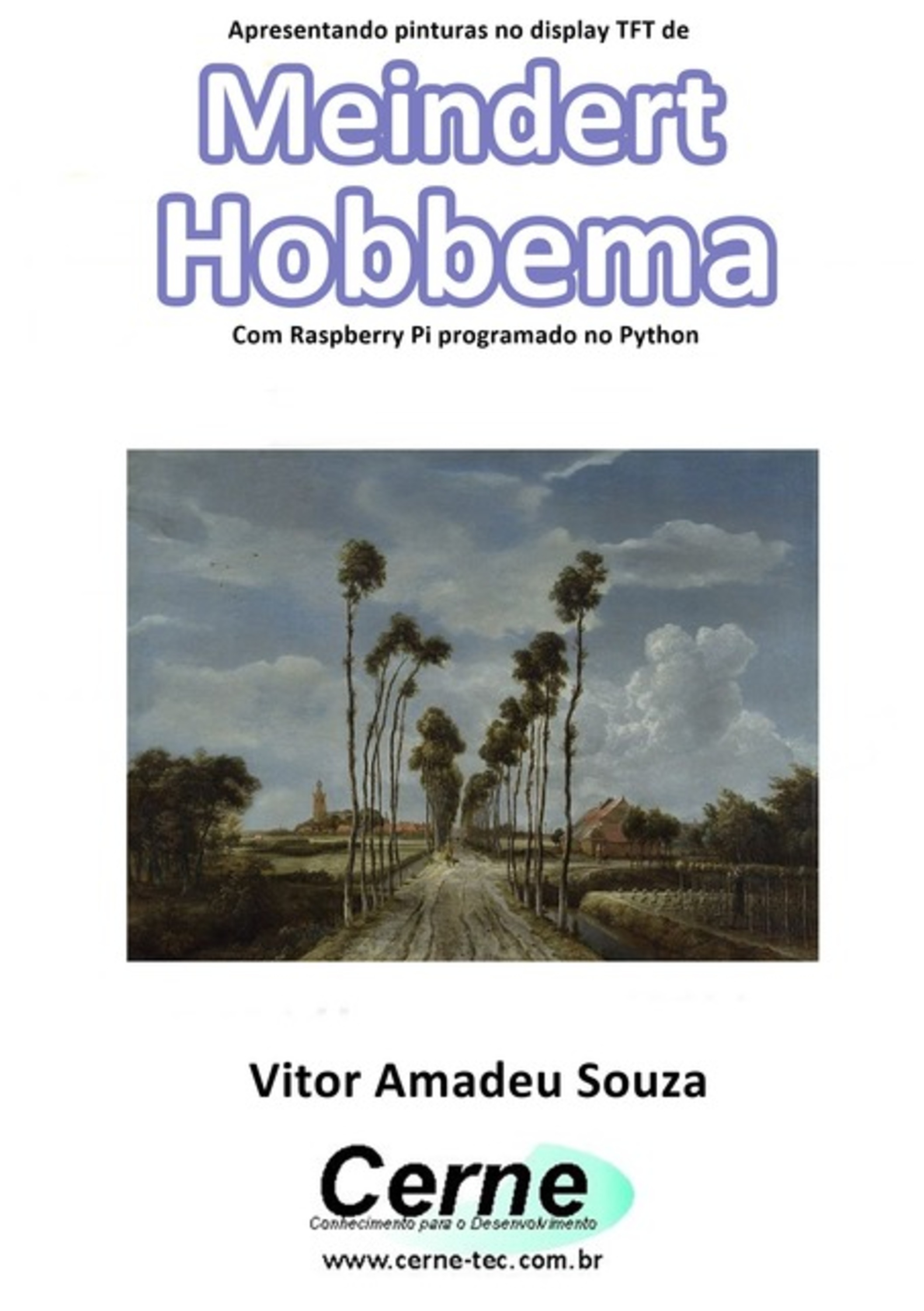 Apresentando Pinturas No Display Tft De Meindert Hobbema Com Raspberry Pi Programado No Python