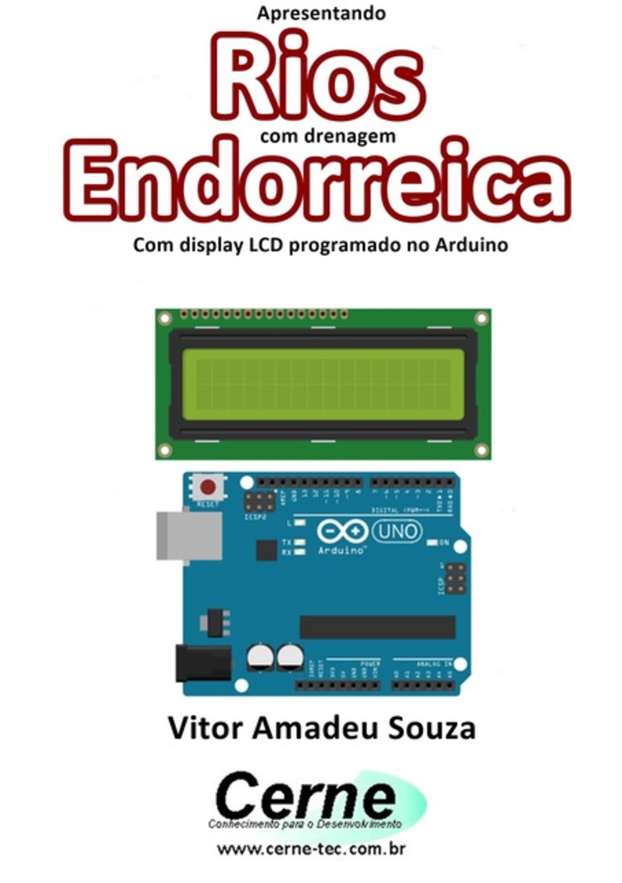 Apresentando Rios Com Drenagem Endorreica Com Display Lcd Programado No Arduino