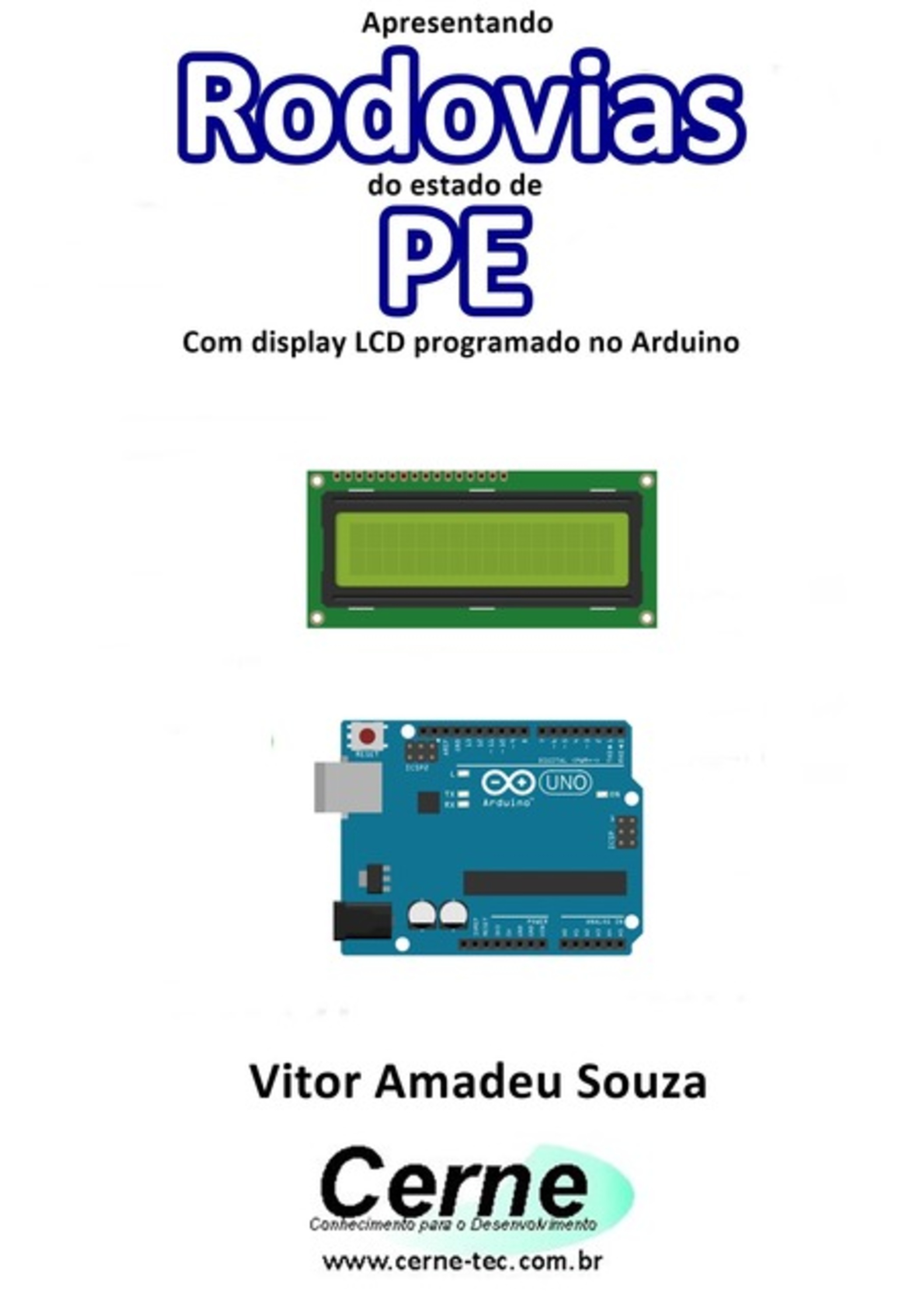 Apresentando Rodovias Do Estado De Pe Com Display Lcd Programado No Arduino