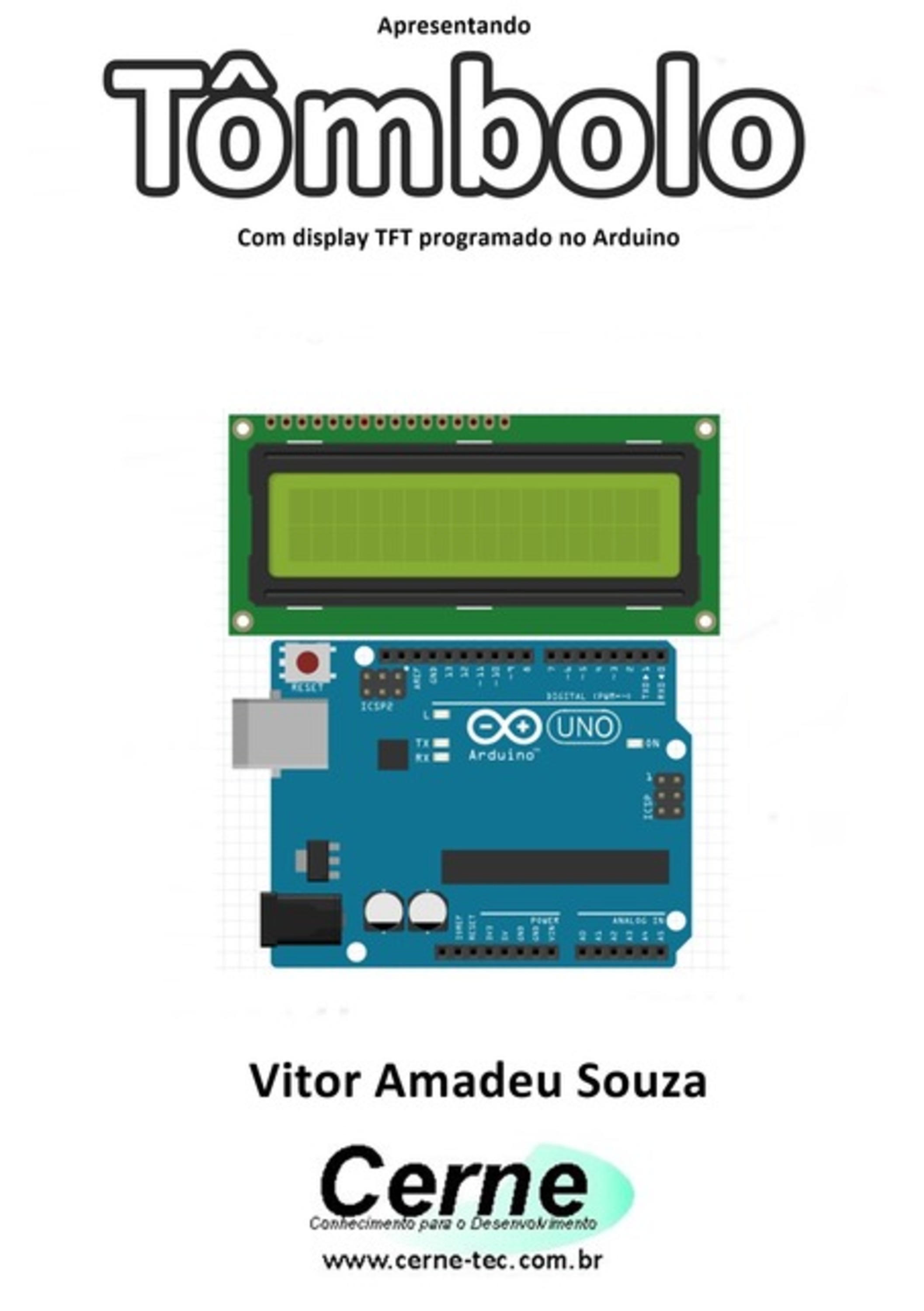 Apresentando Tômbolo Com Display Tft Programado No Arduino