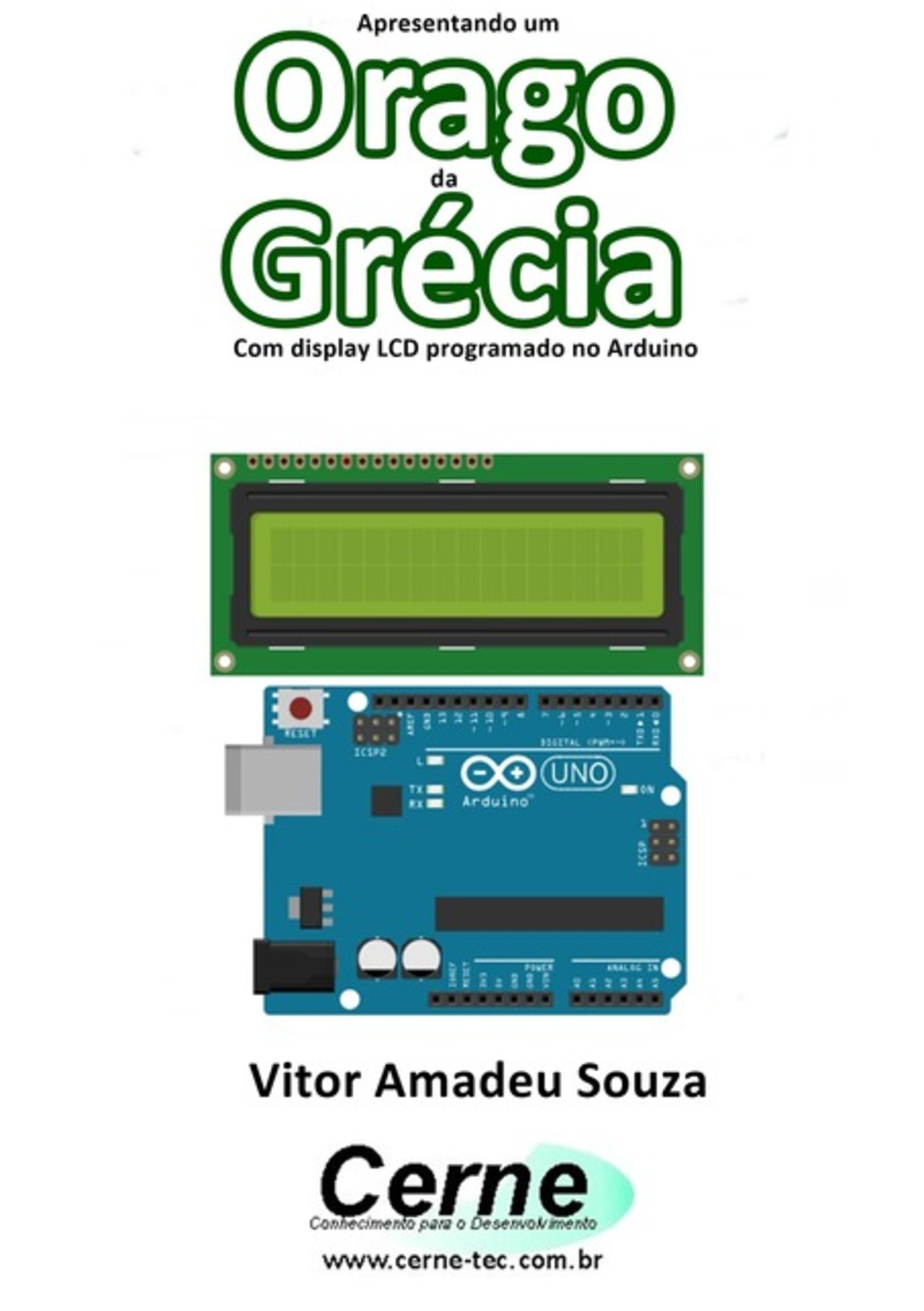 Apresentando Um Orago Da Grécia Com Display Lcd Programado No Arduino