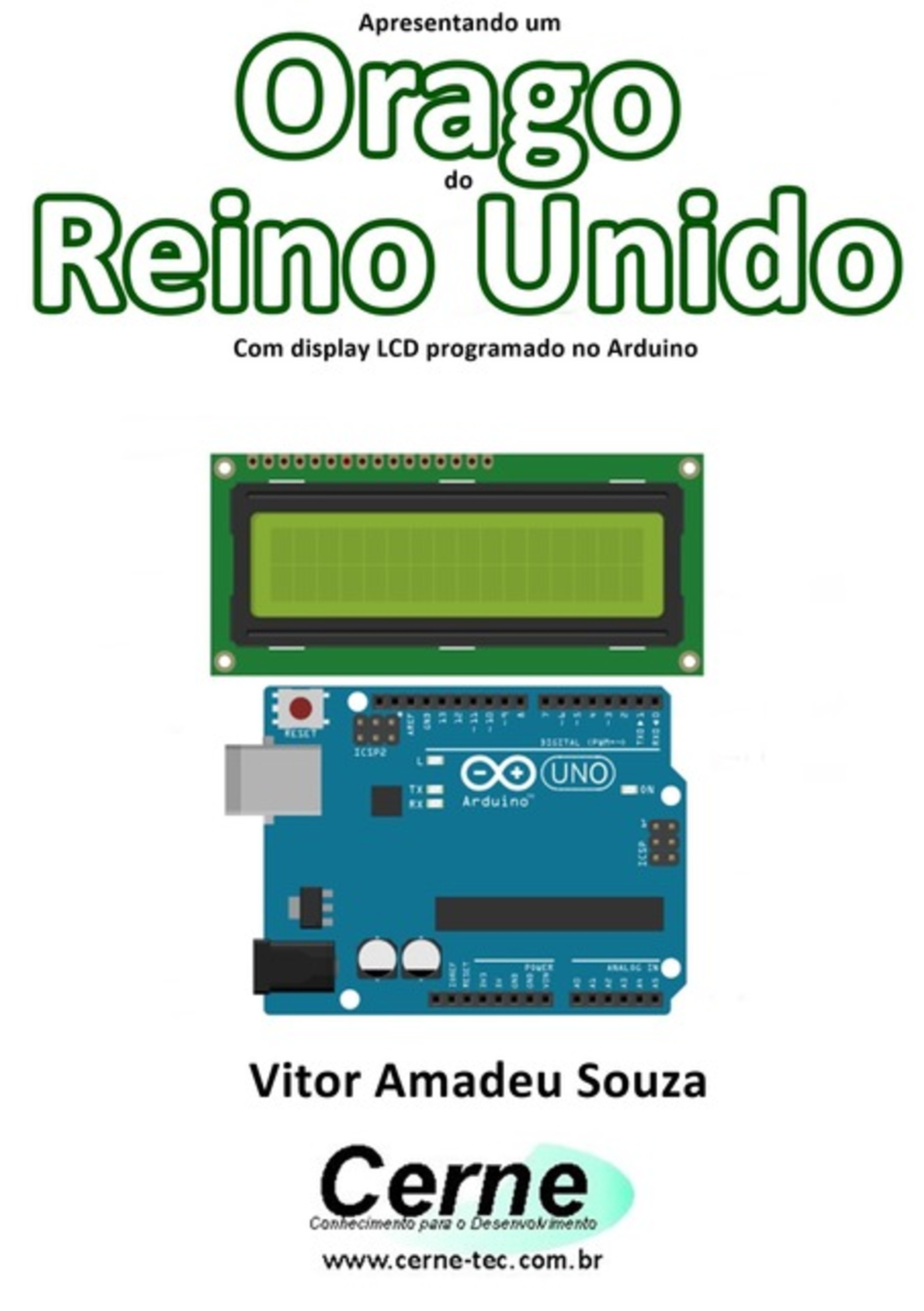 Apresentando Um Orago Do Reino Unido Com Display Lcd Programado No Arduino