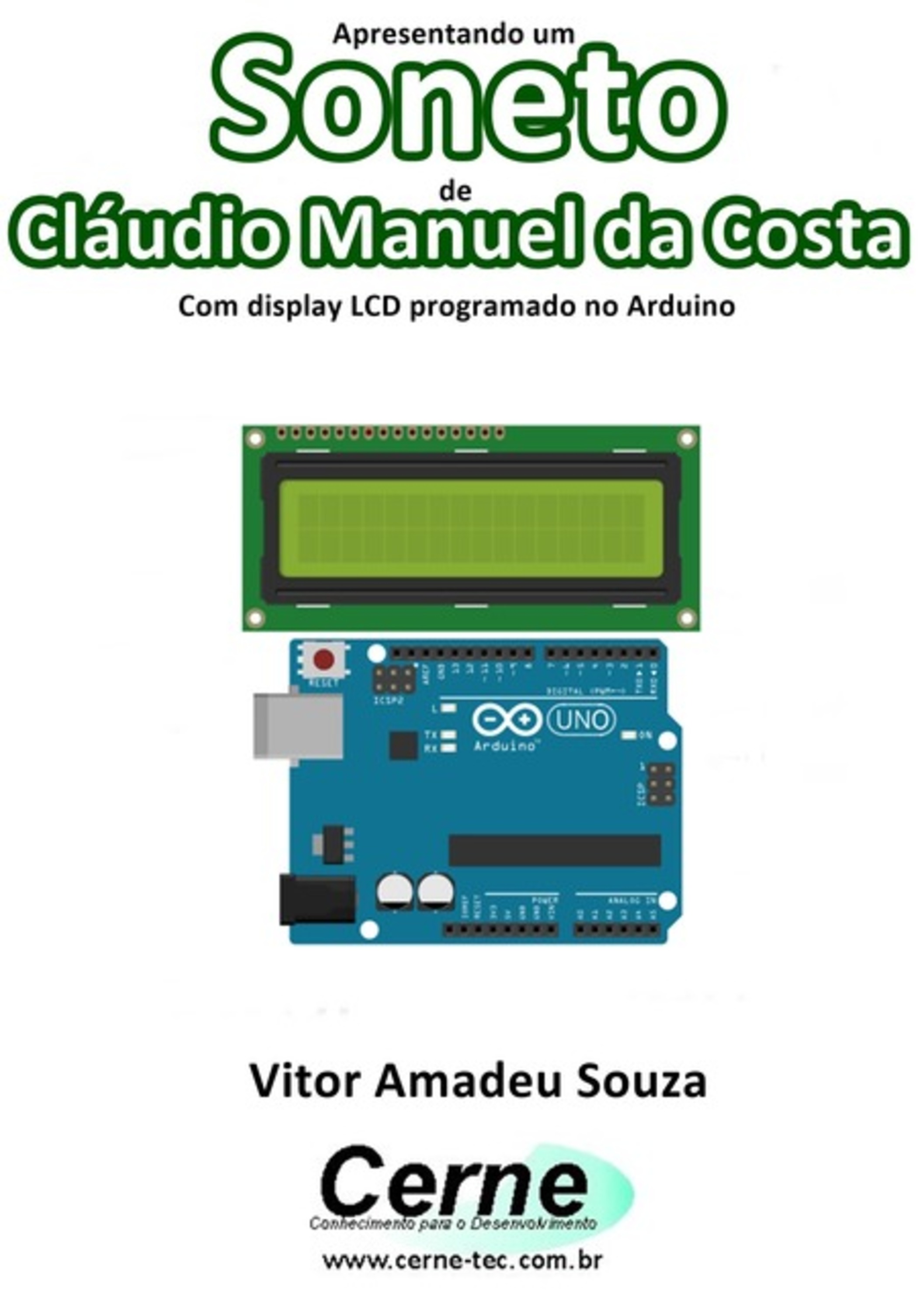 Apresentando Um Soneto De Cláudio Manuel Da Costa Com Display Lcd Programado No Arduino