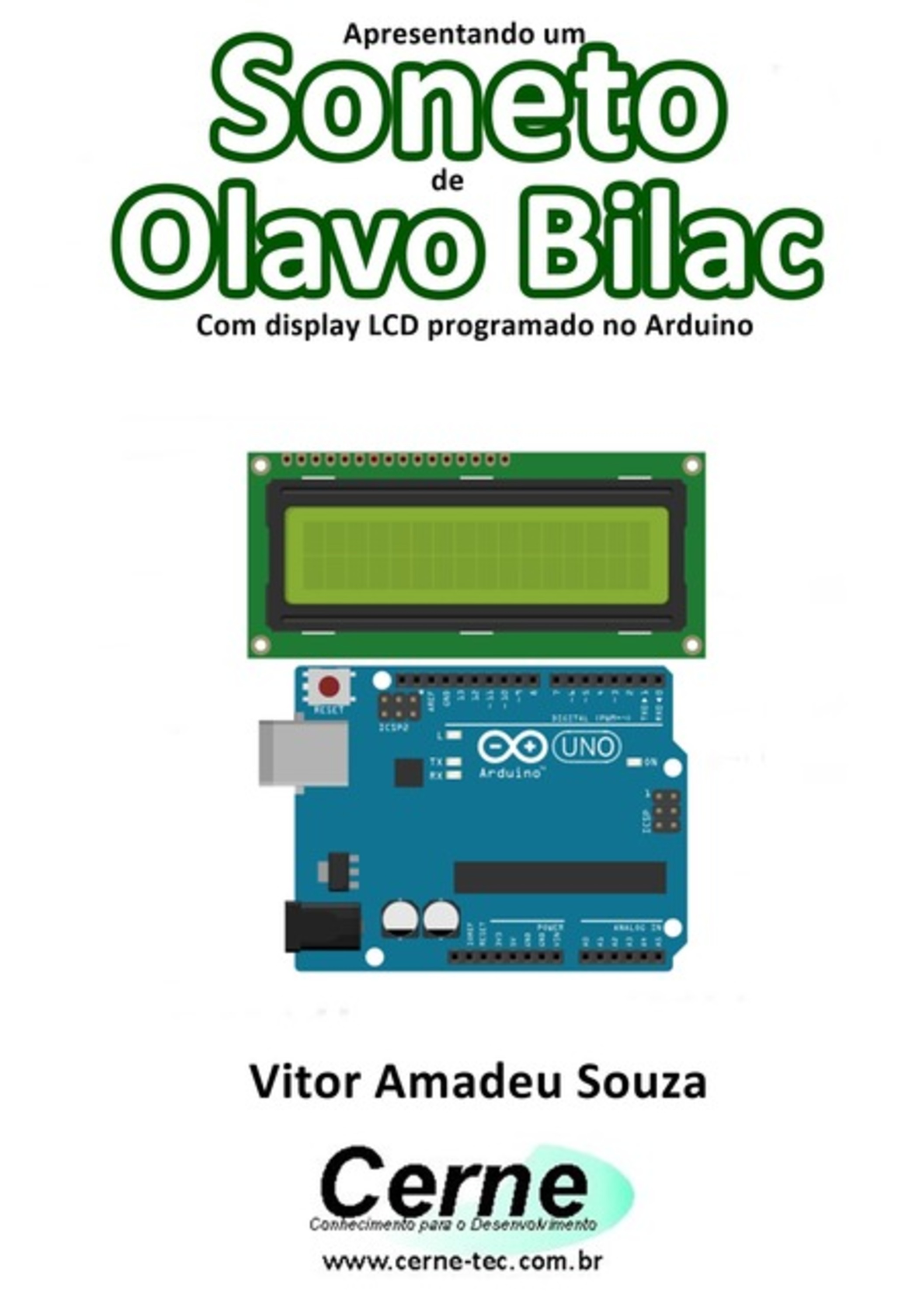 Apresentando Um Soneto De Olavo Bilac Com Display Lcd Programado No Arduino