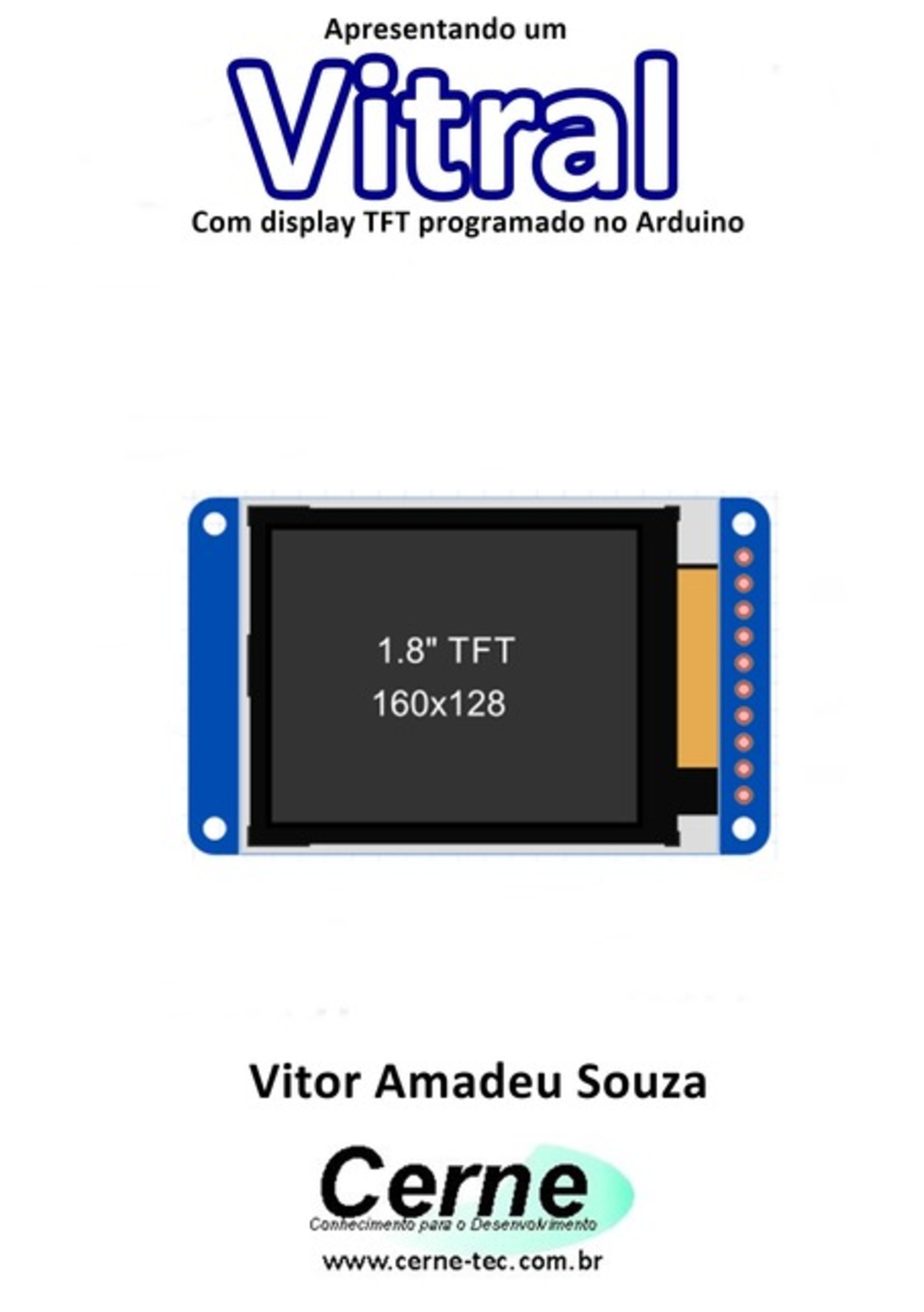 Apresentando Um Vitral Com Display Tft Programado No Arduino