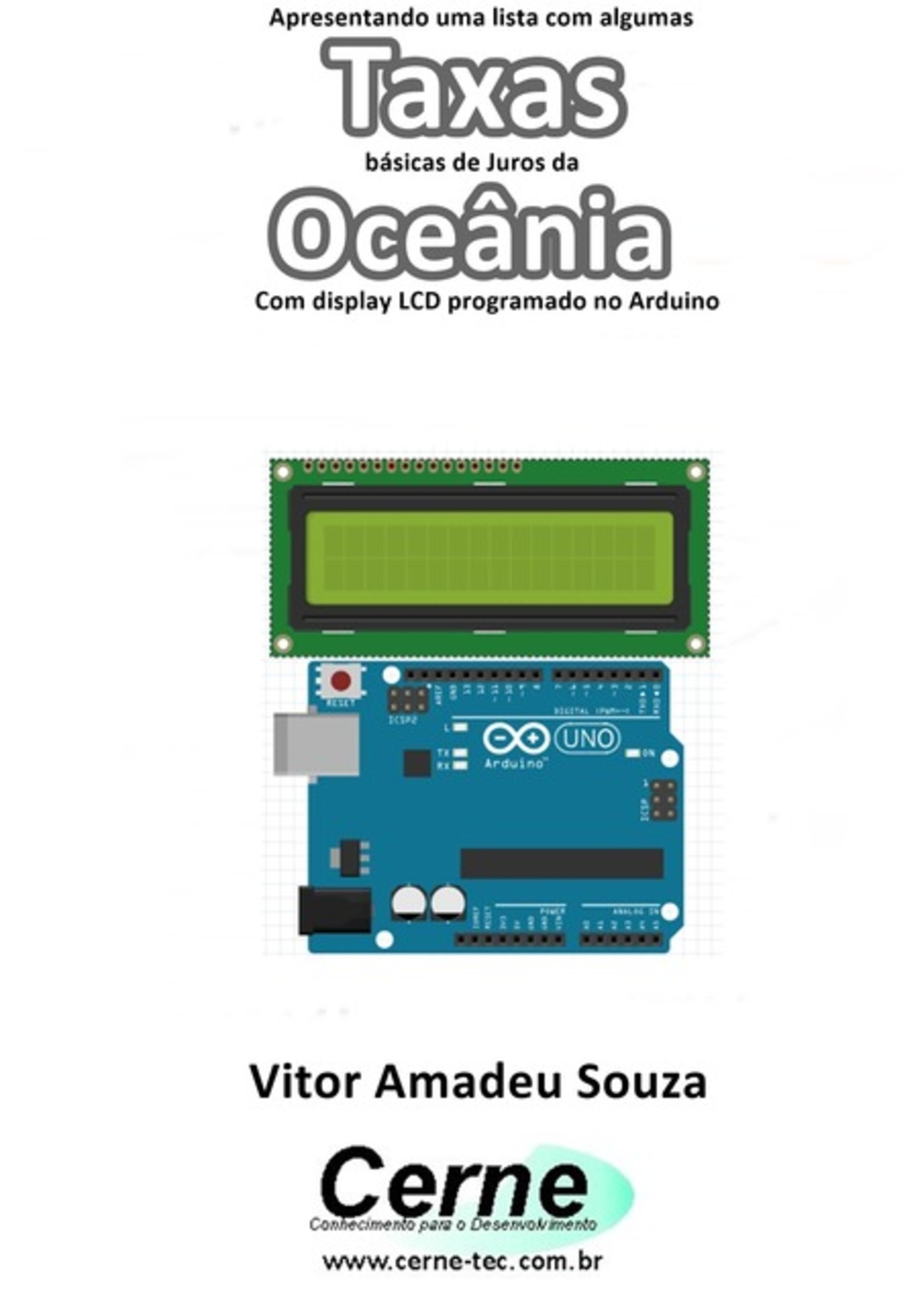 Apresentando Uma Lista Com Algumas Taxas Básicas De Juros Da Oceânia Com Display Lcd Programado No Arduino