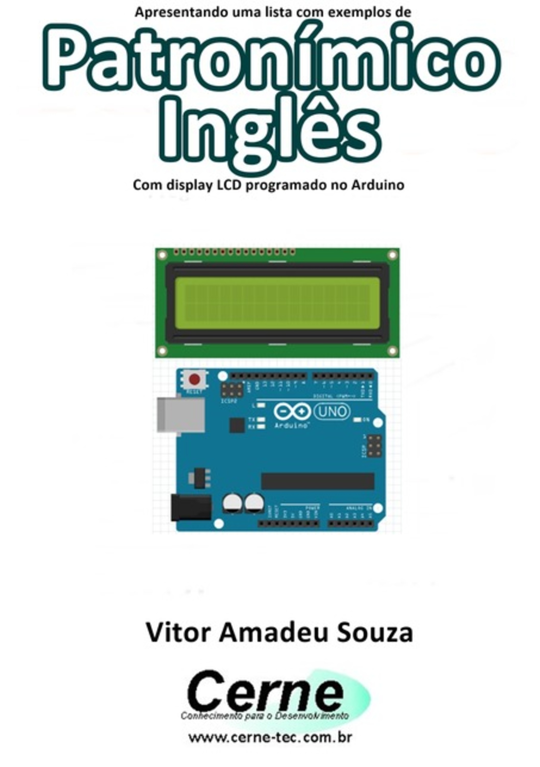 Apresentando Uma Lista Com Exemplos De Patronímico Inglês Com Display Lcd Programado No Arduino