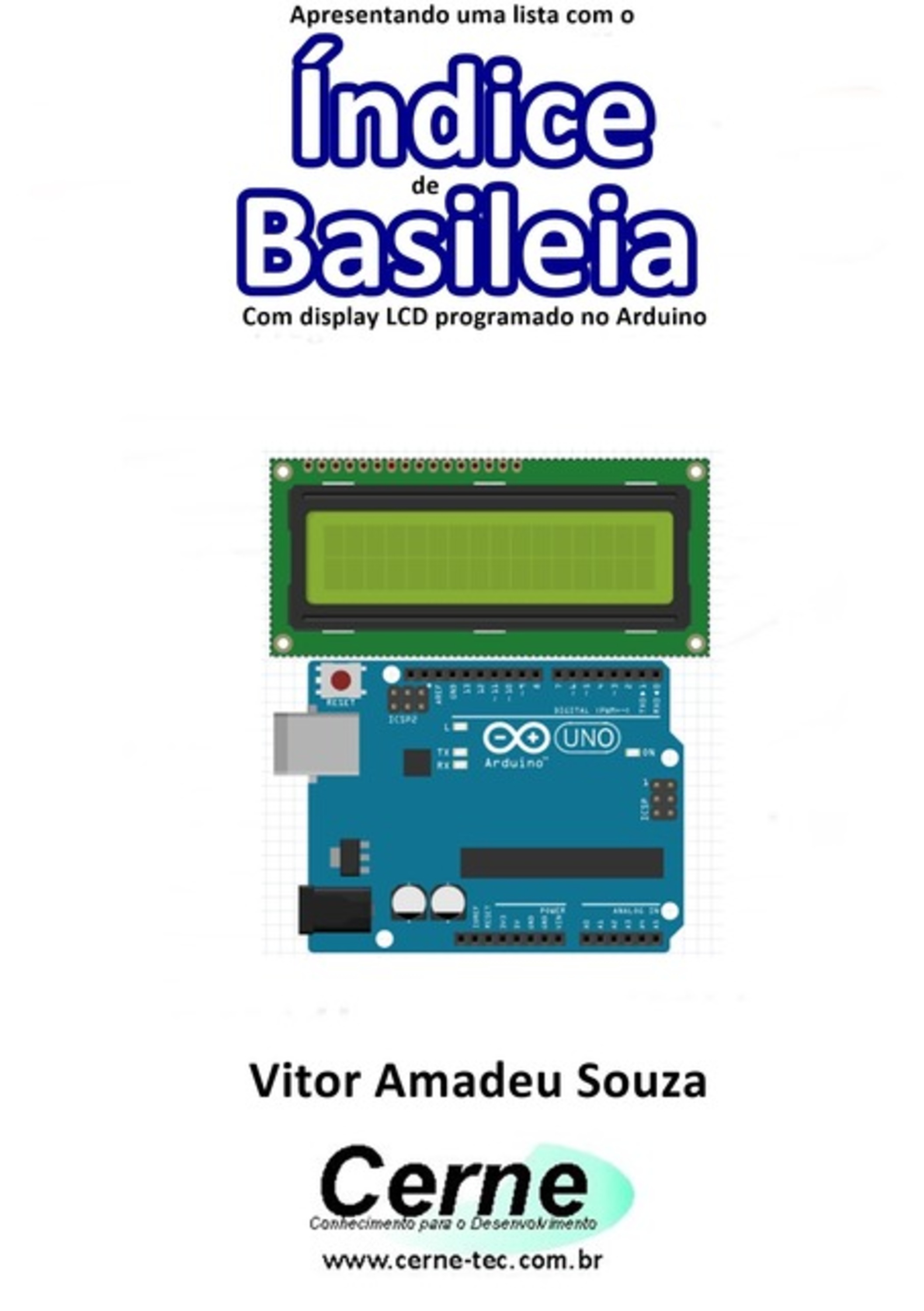 Apresentando Uma Lista Com O Índice De Basileia Com Display Lcd Programado No Arduino