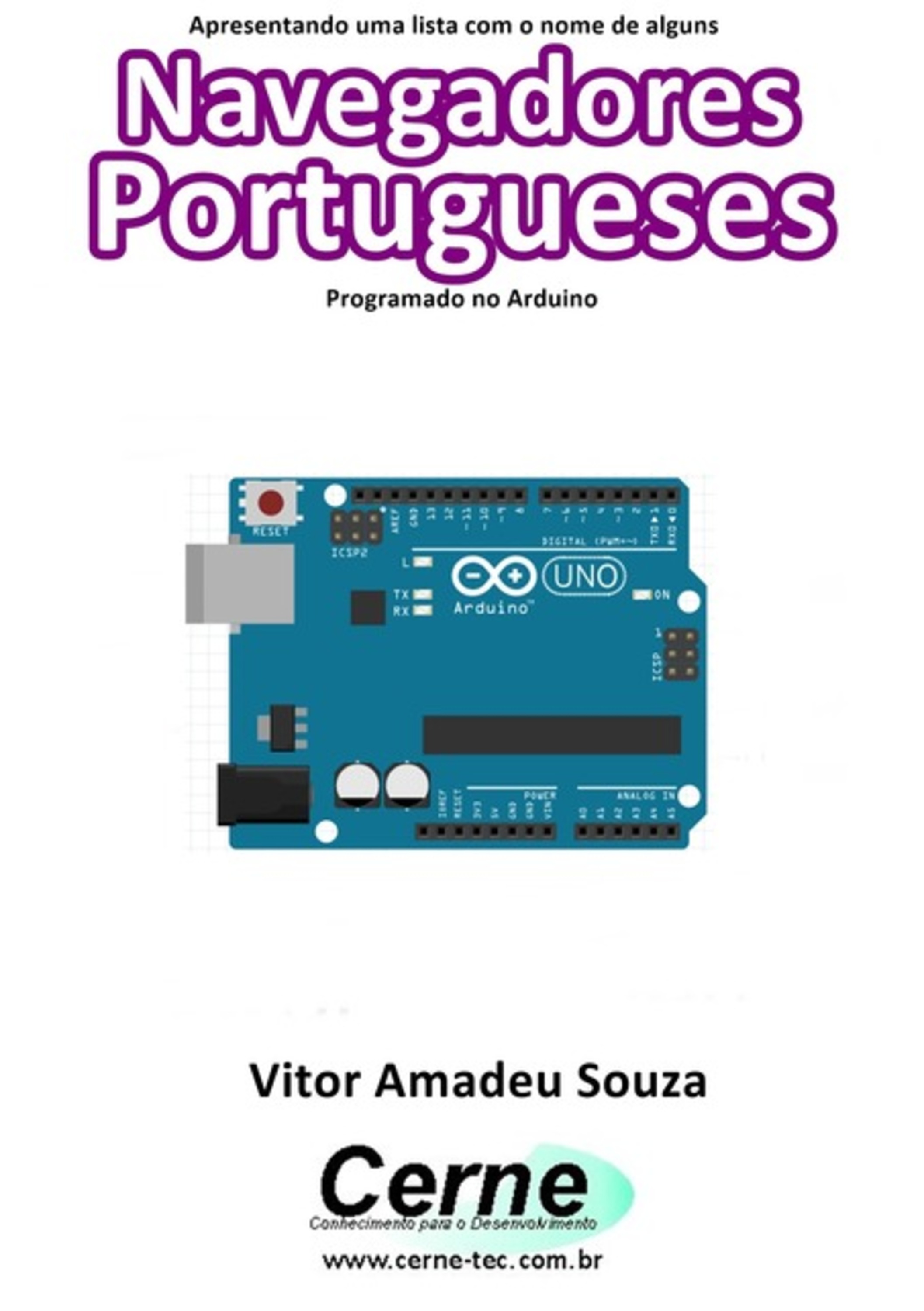 Apresentando Uma Lista Com O Nome De Alguns Navegantes Portugueses Com Display Lcd Programado No Arduino